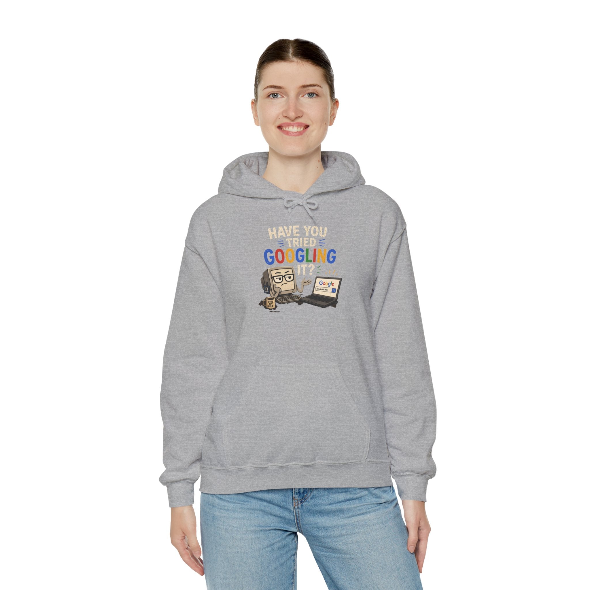 "Have You Tried Googling It?" Funny Tech Support Hoodie