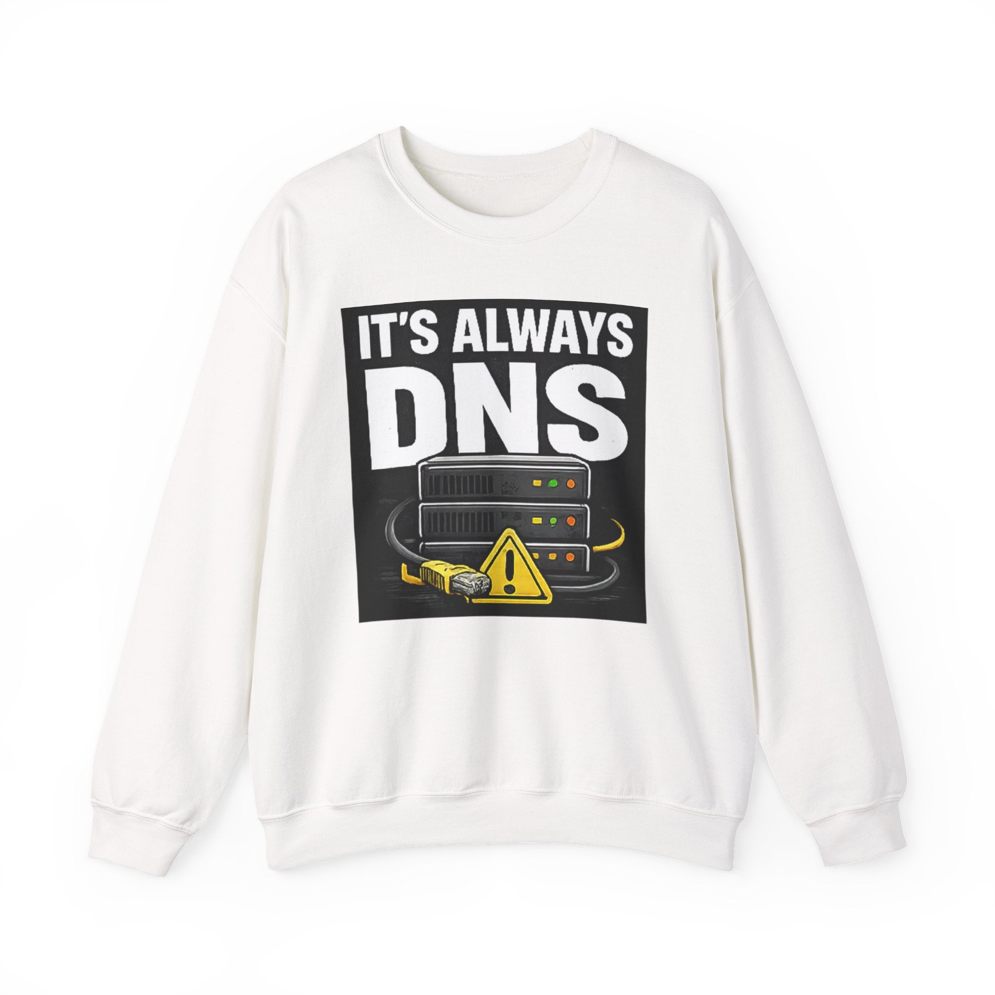 "It's Always DNS" Tech Server Humor Graphic Crewneck Sweatshirt