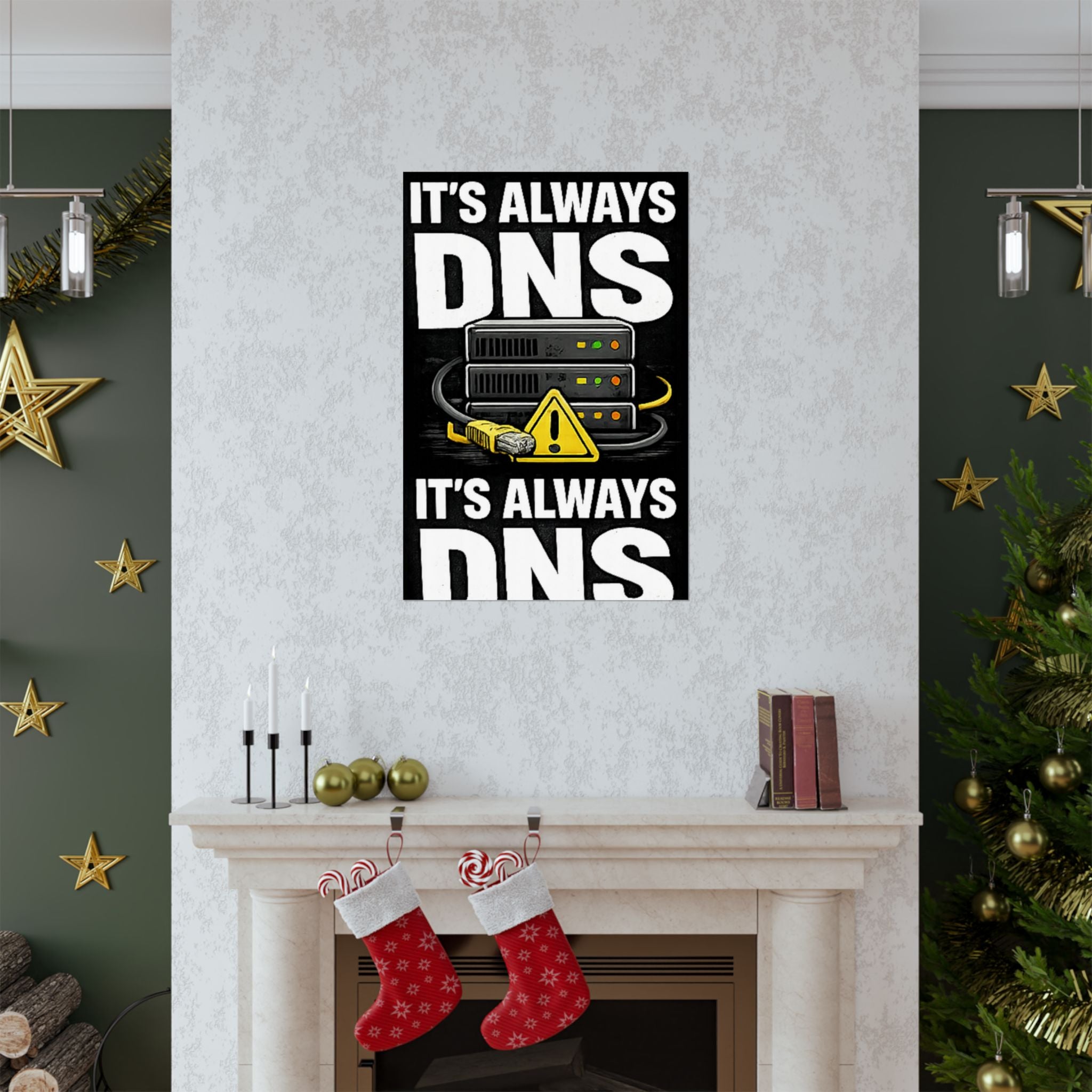 "It's always DNS" Tech Humor Funny IT Matte Vertical Posters