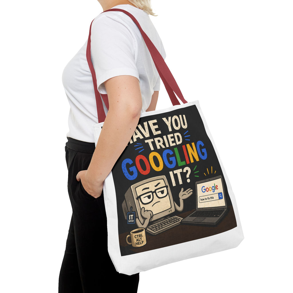 "Have You Tried Googling It?" Tote Bag – Funny Geek IT Humor Laptop Shopper