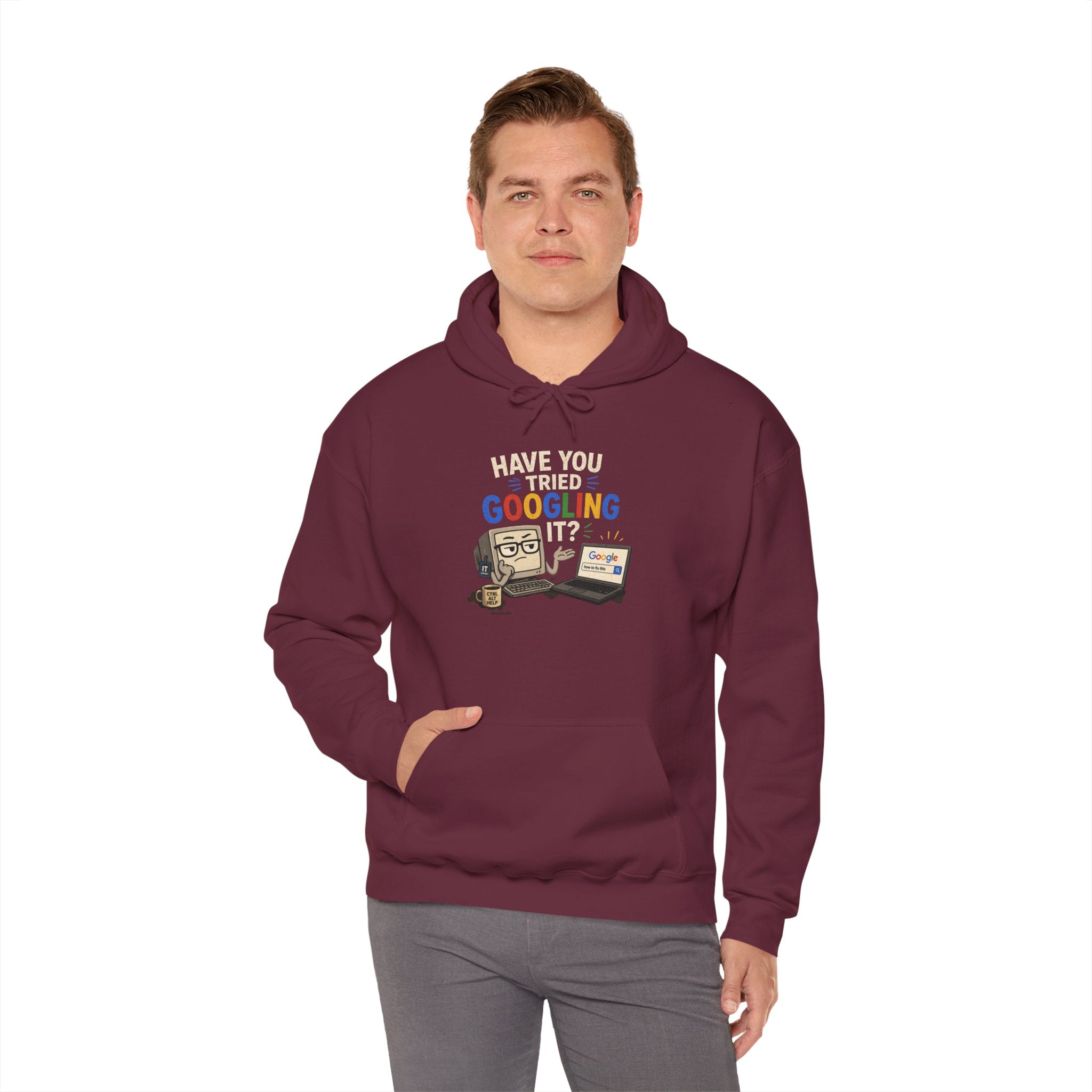 "Have You Tried Googling It?" Funny Tech Support Hoodie