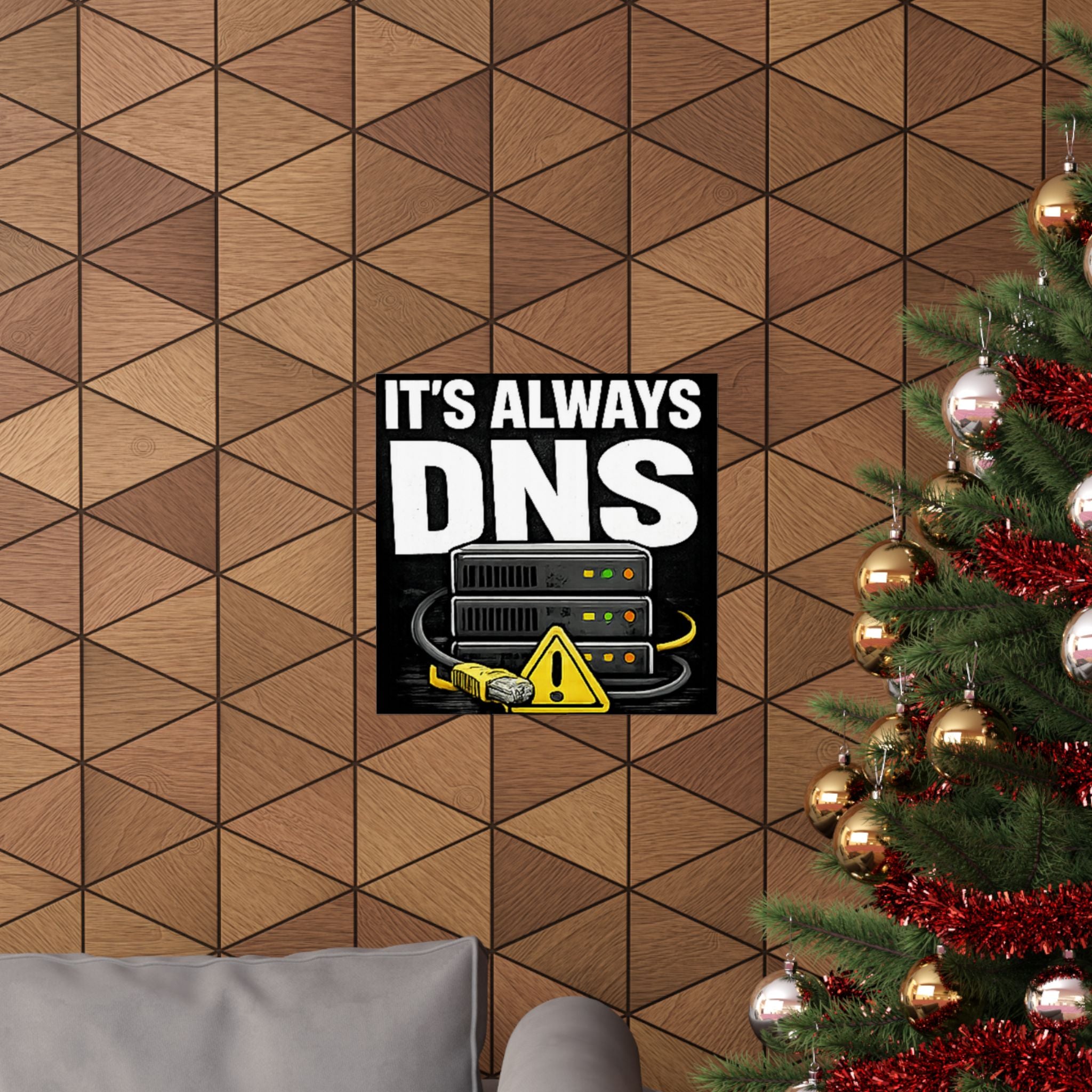 "It's Always DNS" Tech Humor Funny IT Matte Vertical Posters