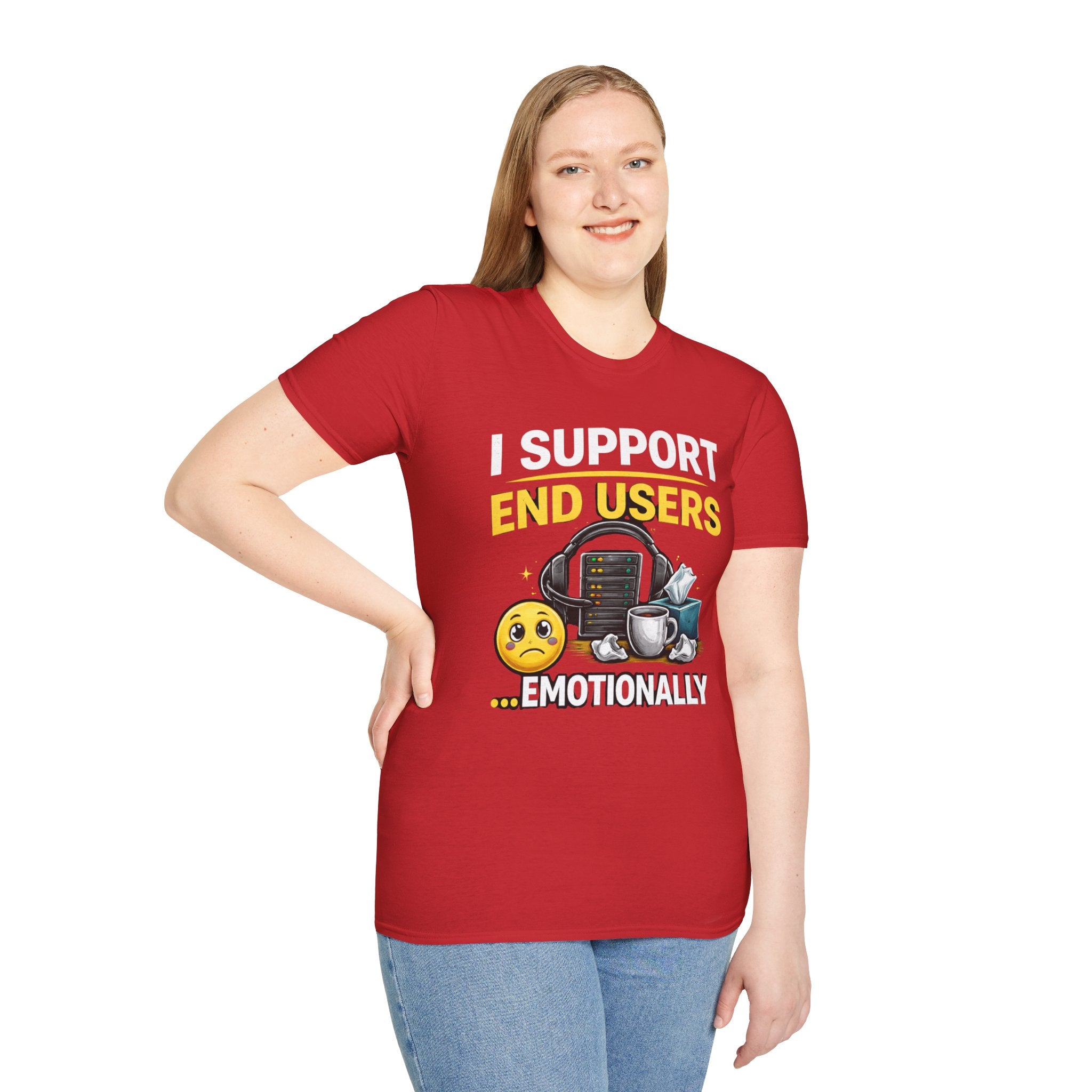 "I Support End Users... Emotionally" T-Shirt — Funny IT Tech Support Humor Tee