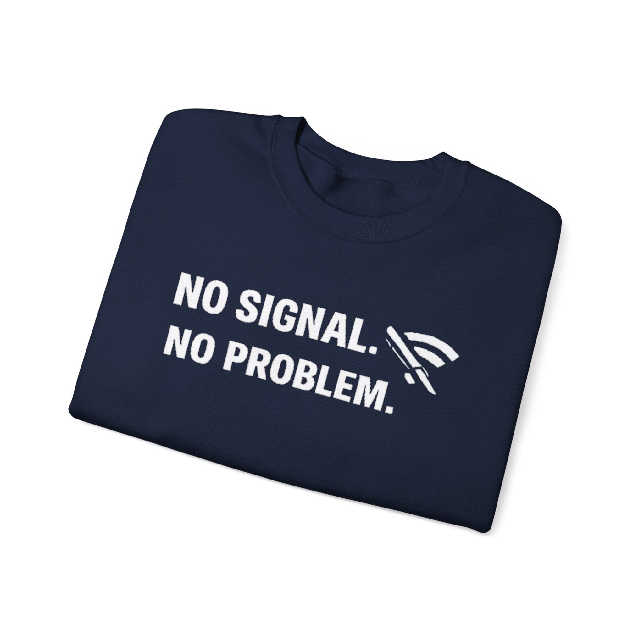 "No Signal, No Problem" Unisex Heavy Blend™ Tech Humor Crewneck Sweatshirt