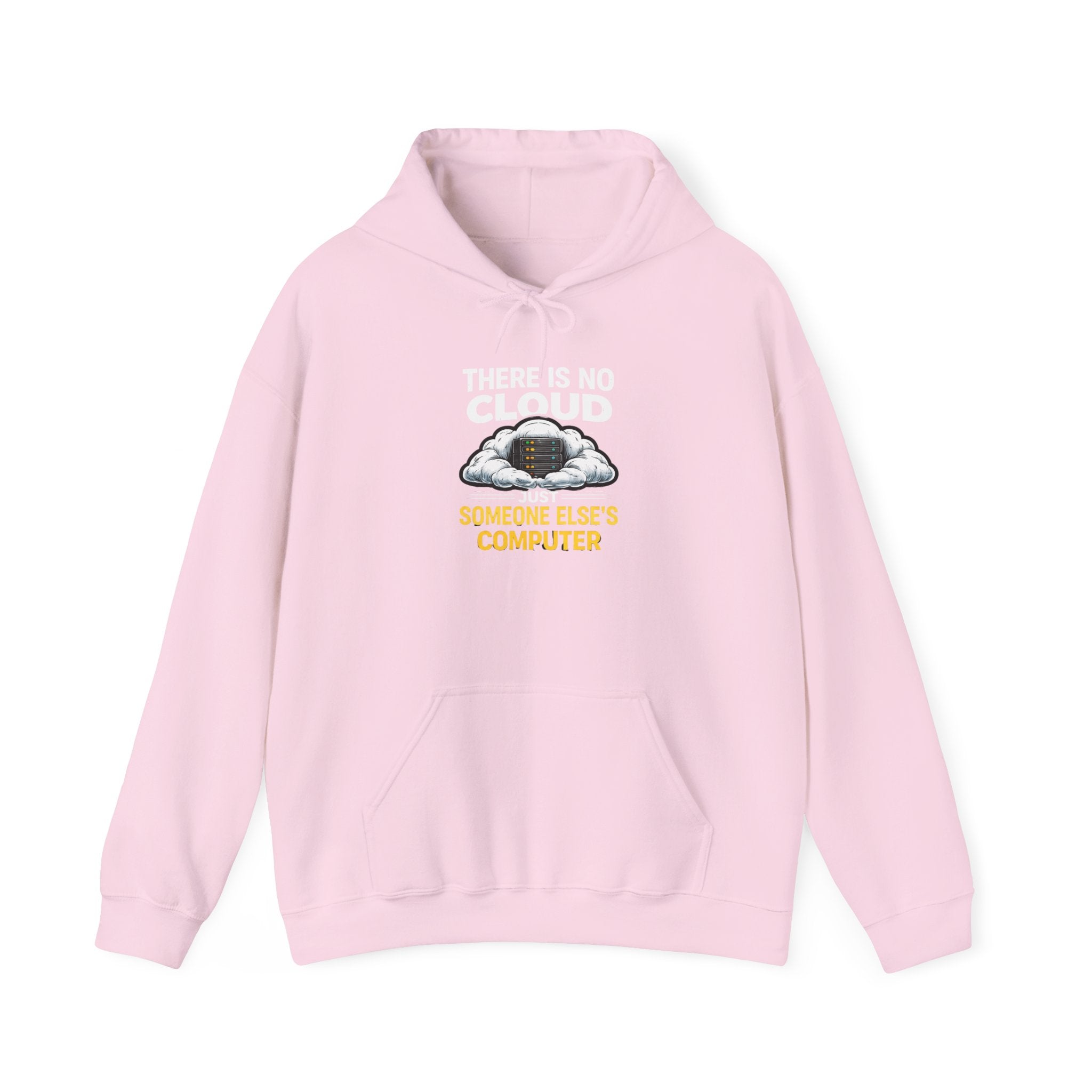"There Is No Cloud, Just Someone Else's Computer" Tech Humor Hoodie