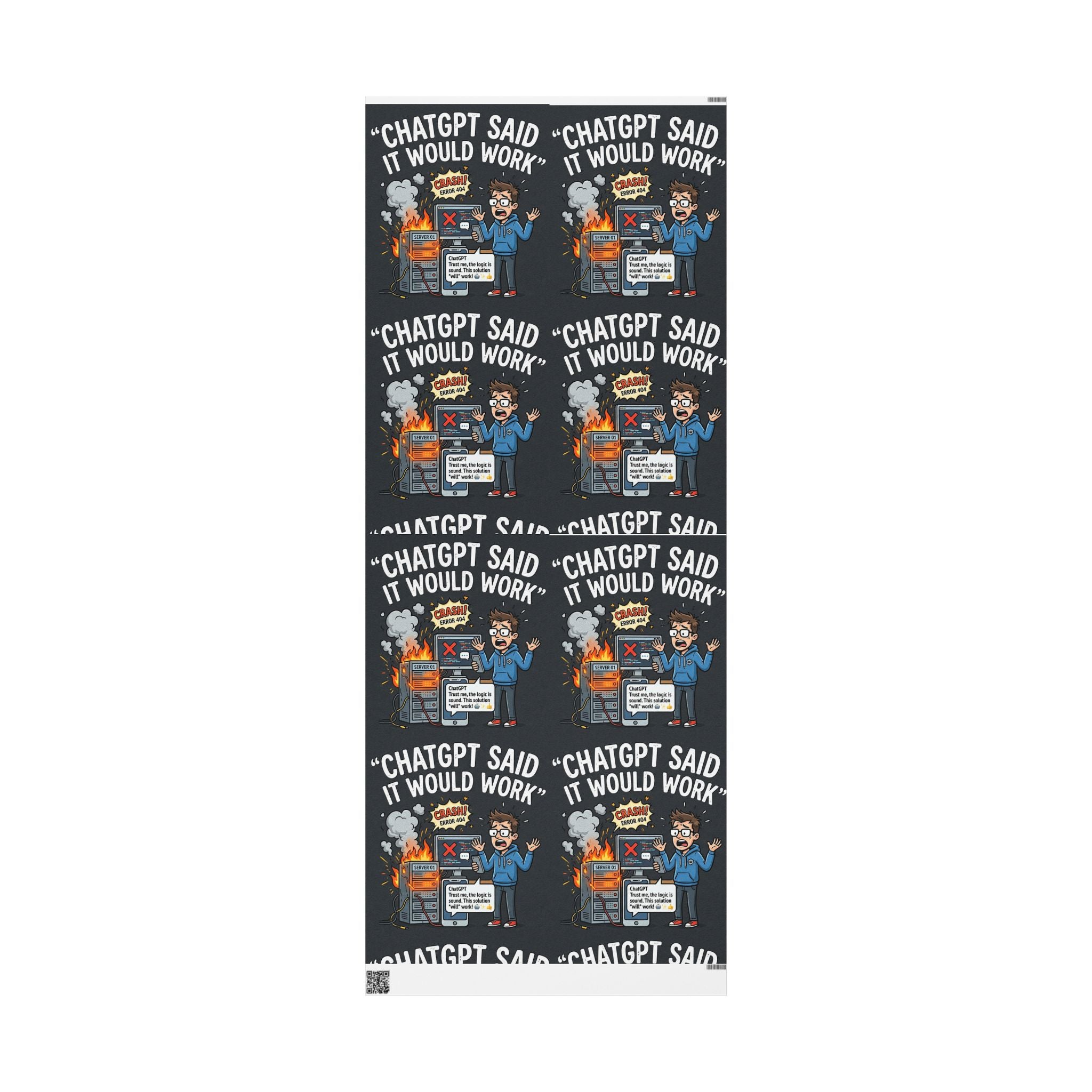 "ChatGBT Said It Would Work"  Funny IT AI Fail Design (Father's Day Gift Wrap) Tech Humor Wrapping Paper Office Gift