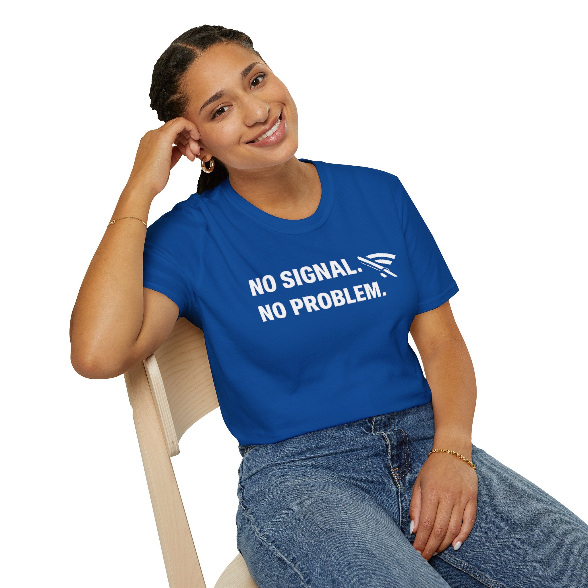 "No Signal, No Problem" Funny IT Tech Humor T-Shirt