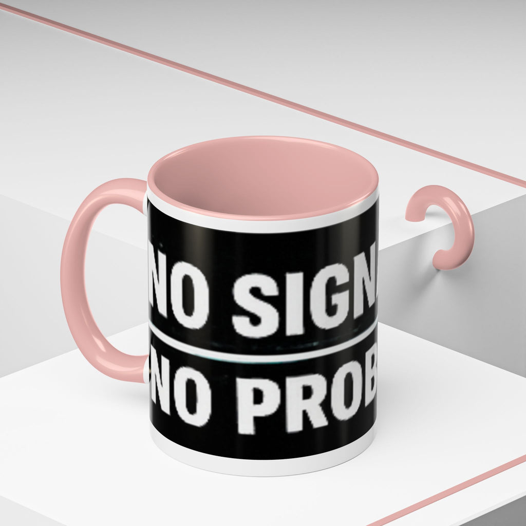 "No Signal No Problem" IT Humor Accent Coffee Mug (11, 15oz)