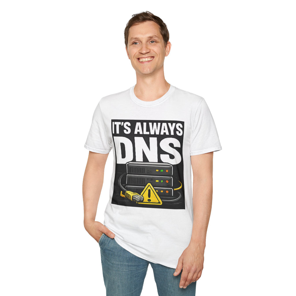 "It's Always DNS" Funny IT Tech Humor T-Shirt