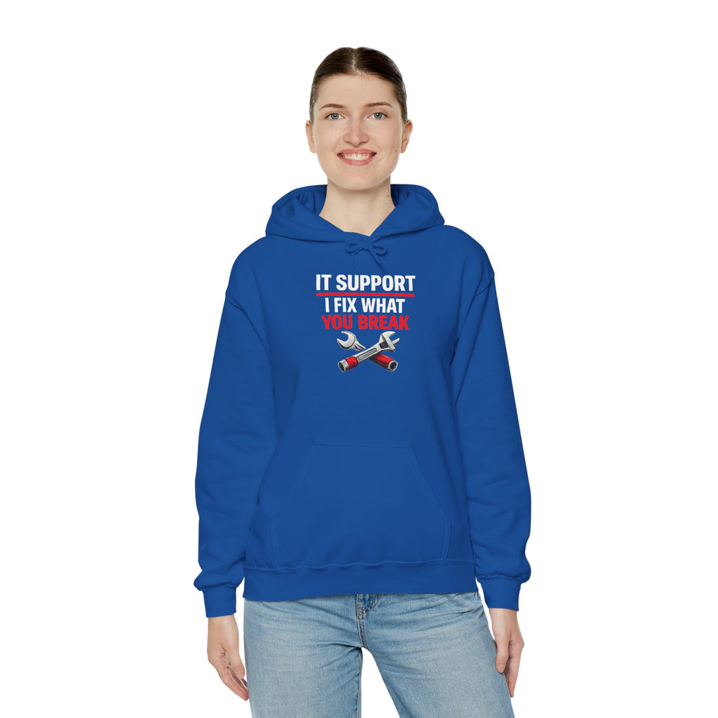 "IT Support: I Fix What You Break" IT Humor Unisex Heavy Blend™ Hoodie