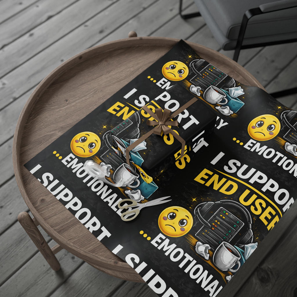 "I Support End Users... Emotionally" Funny IT Wrapping Paper – IT Humor Novelty Gift Wrap