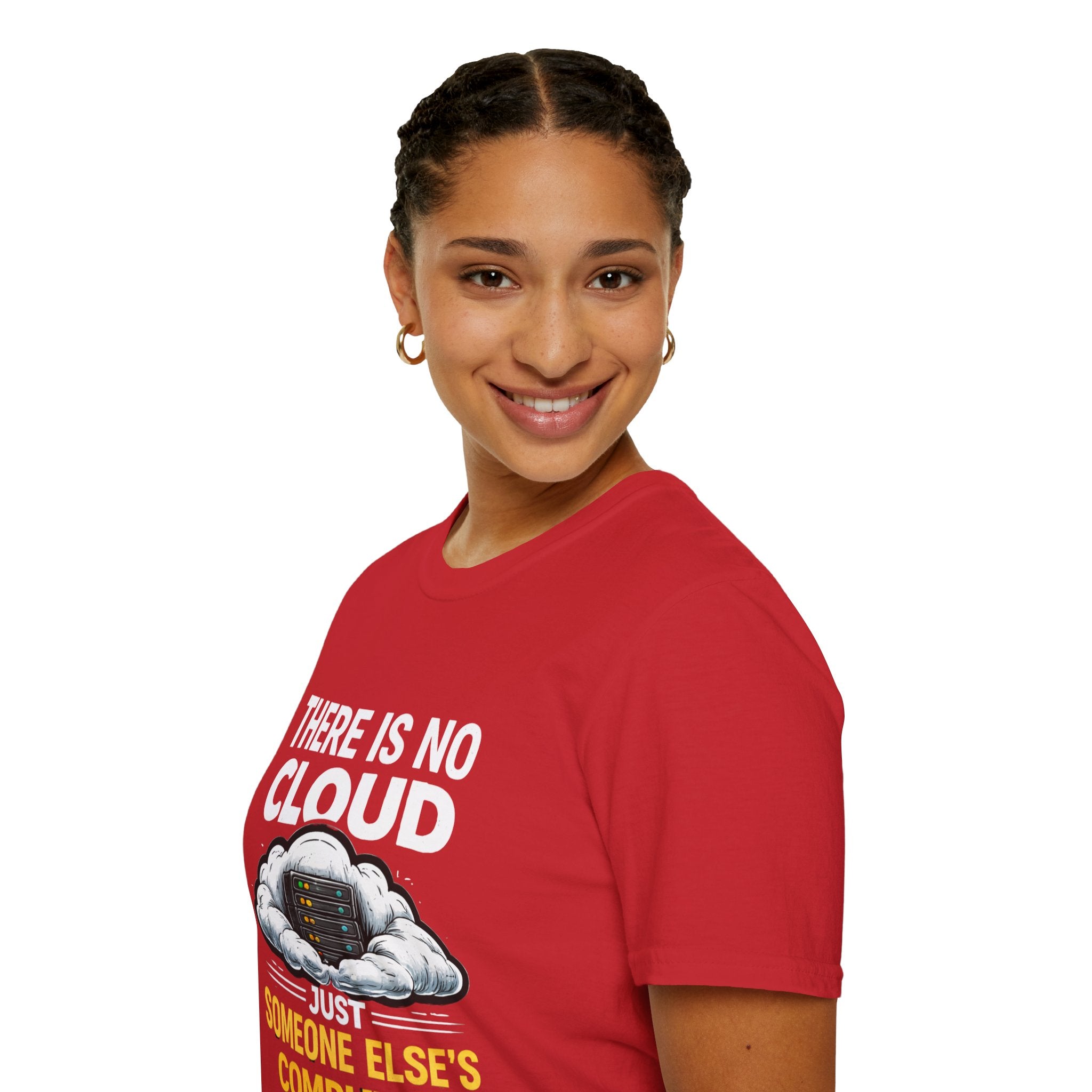 "There Is No Cloud, Just Someone Else's Computer" Funny IT Tech Humor T-Shirt