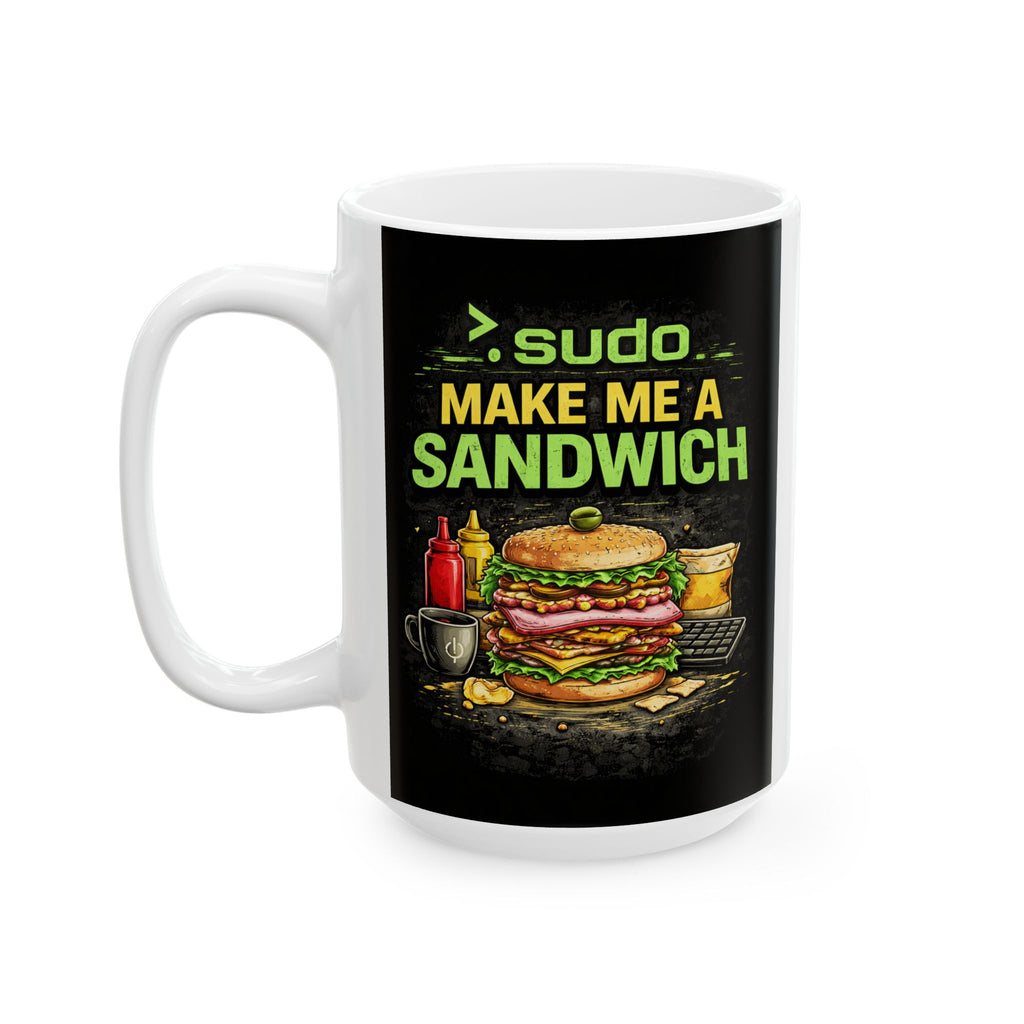">. Sudo Make me A Sandwich" Geek Humor Ceramic Mug, (11oz, 15oz)