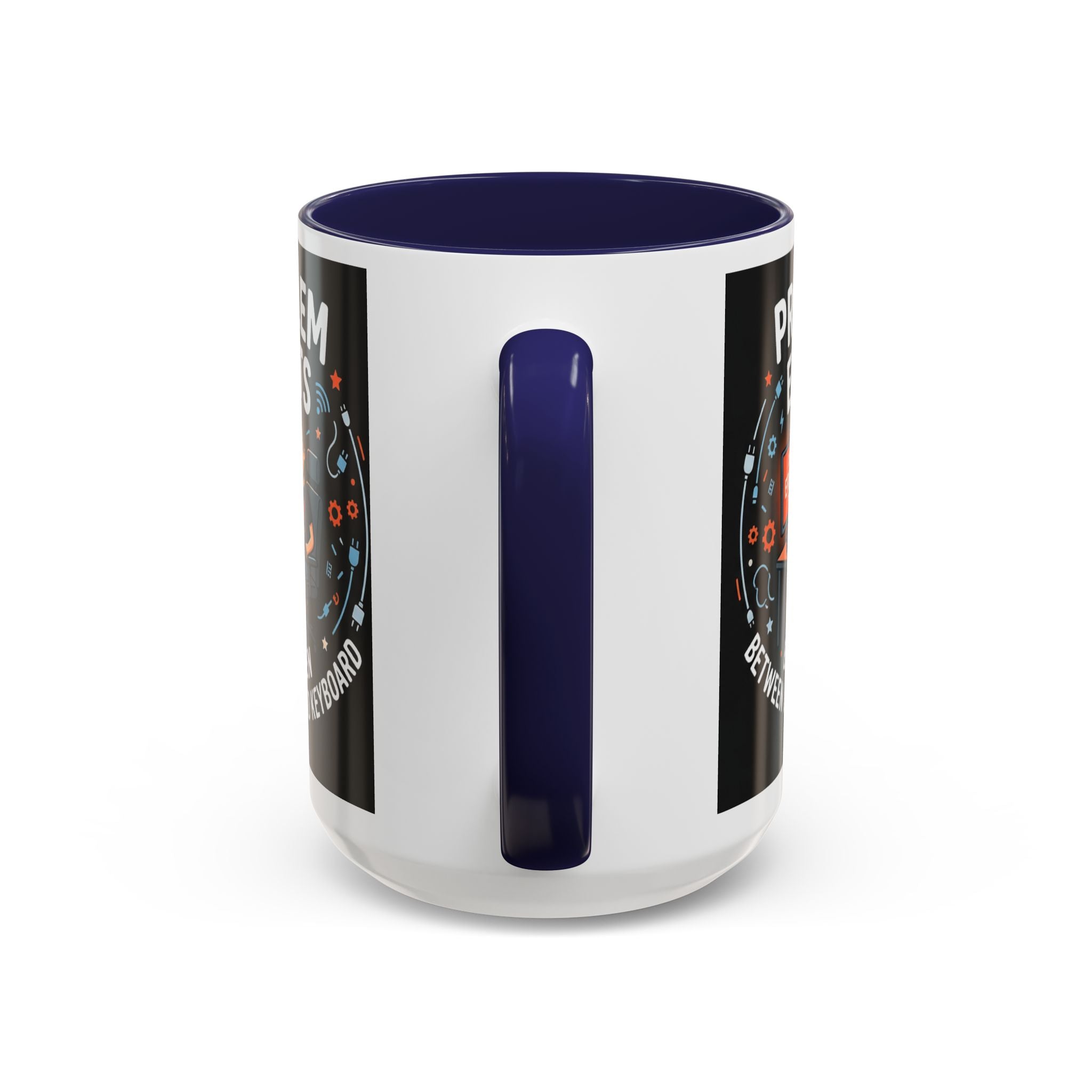 "Problem Exists Between Chair & Keyboard" IT Humor Accent Coffee Mug (11, 15oz)