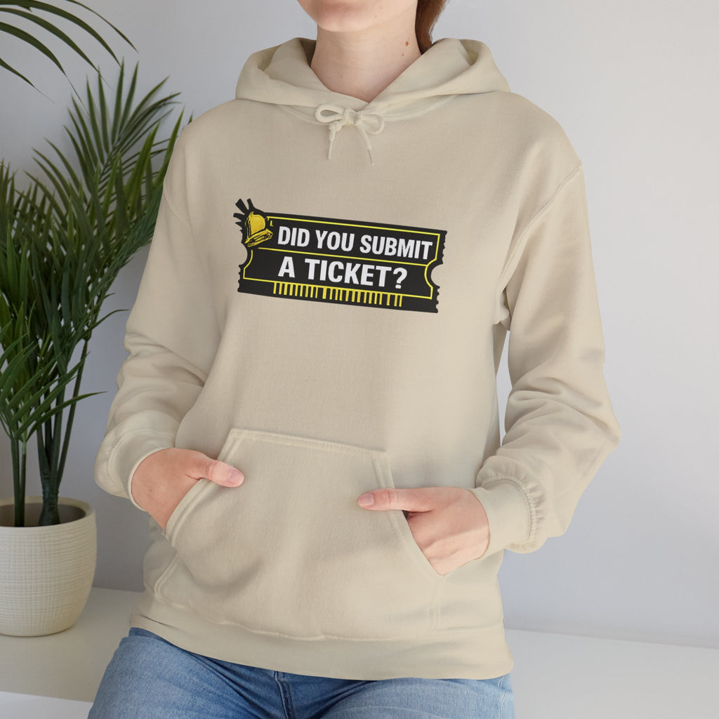 "Did You Submit a Ticket?" IT Support Humor Hoodie
