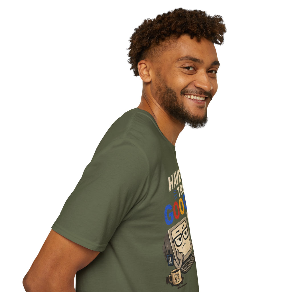 "Have You Tried Googling It?" Funny IT T-Shirt — Tech Humor Geek Graphic Tee