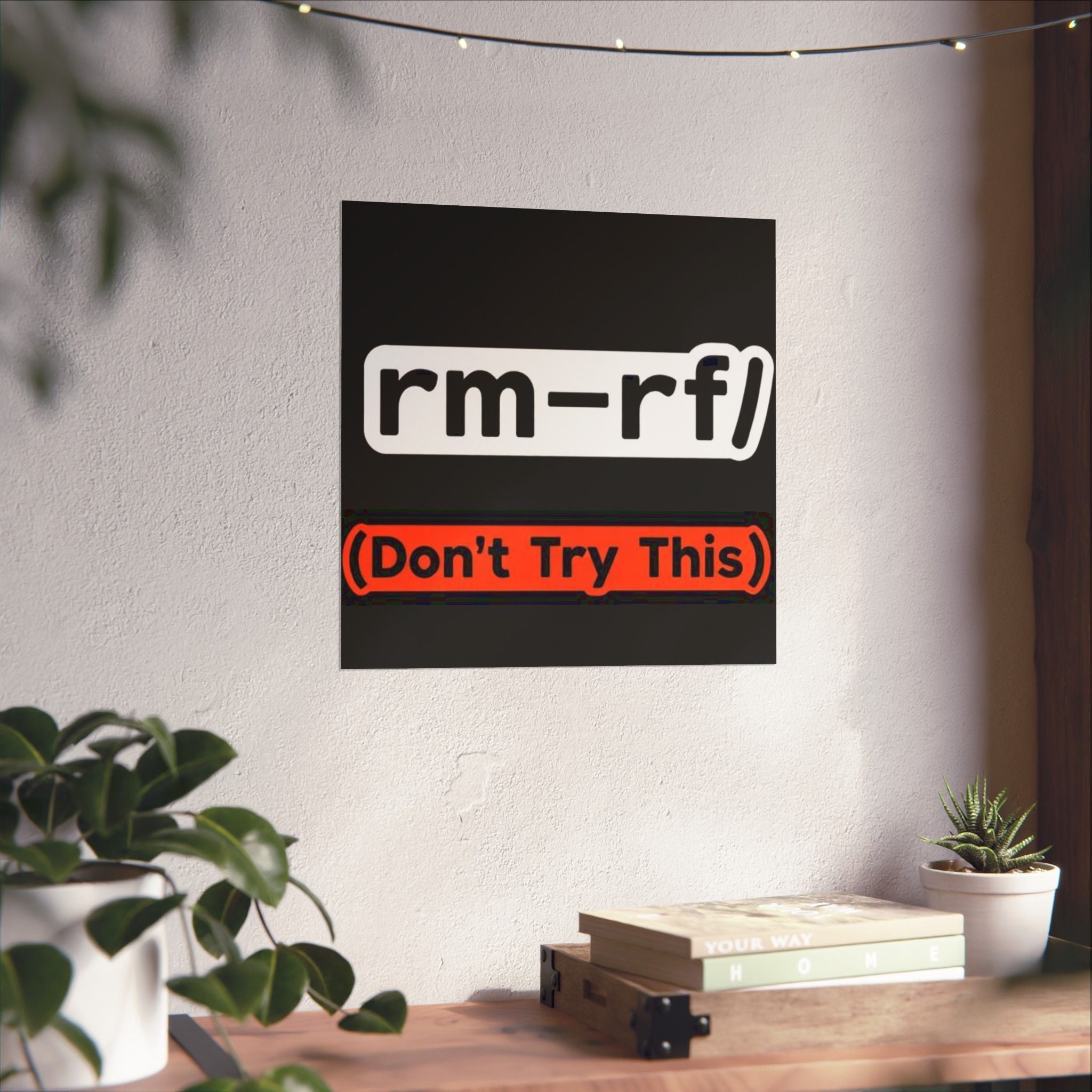 "rm -rf/ (Don't Try This)" Funny IT Tech Humor Matte Vertical Posters