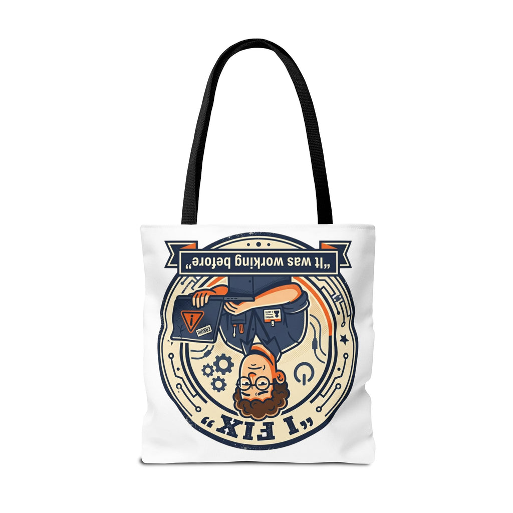 "I Fix: It Worked Before" Funny IT Tech Humor Tote Bag