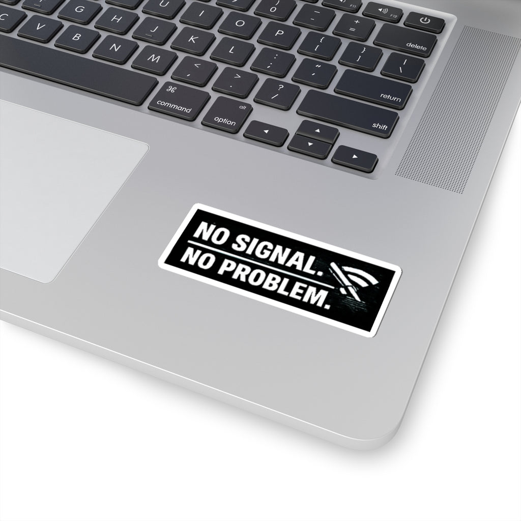 "No Signal No Problem" Tech Humor Funny IT Kiss-Cut Stickers