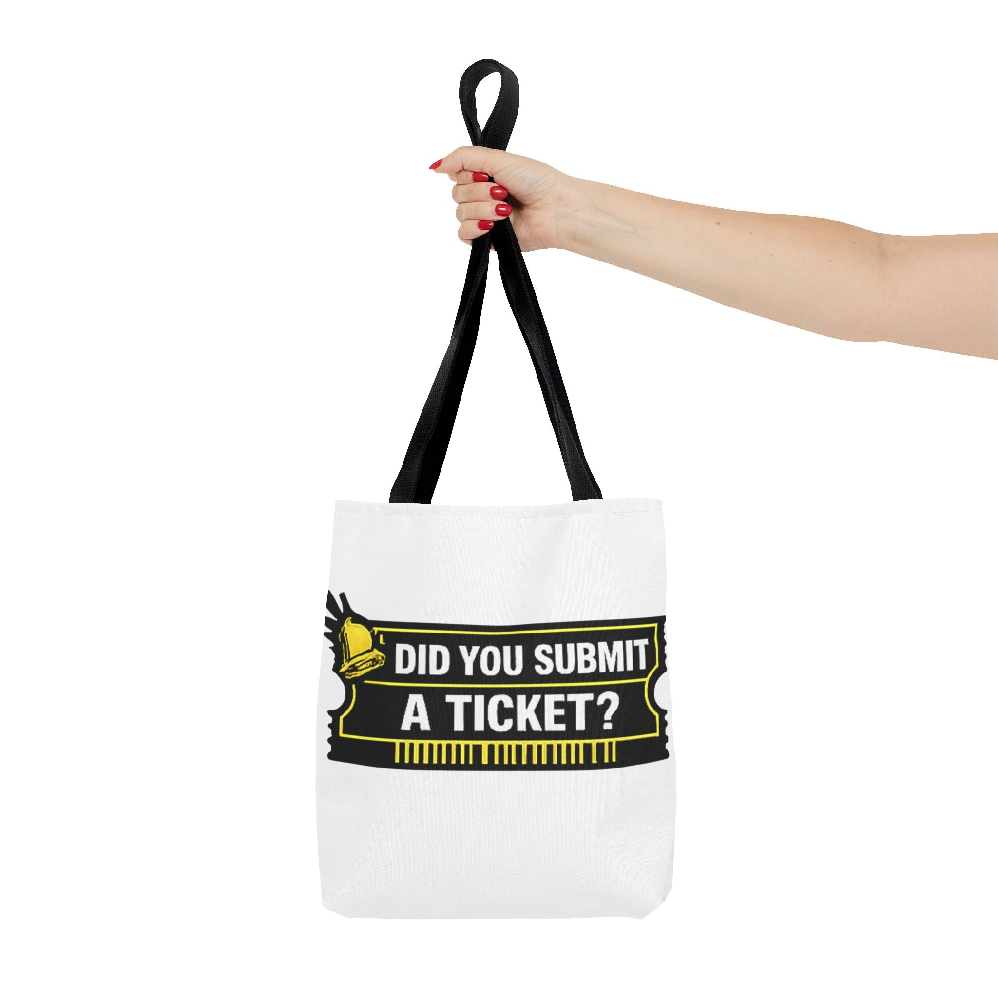 "Did You Submit a Ticket?" Funny IT Tote Bag Tech Humor