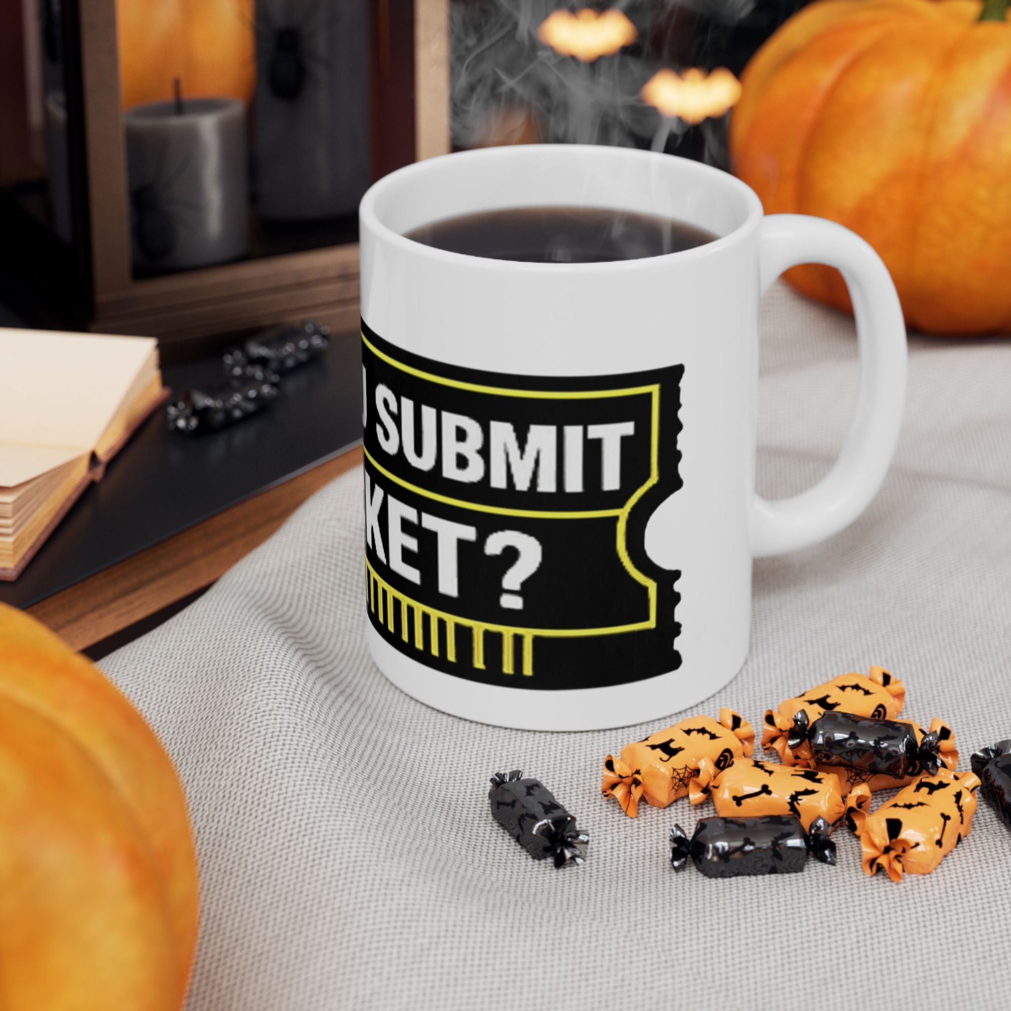 "Did You Submit A Ticket?" Tech Humor Ceramic Mug – Funny IT Coffee Cup