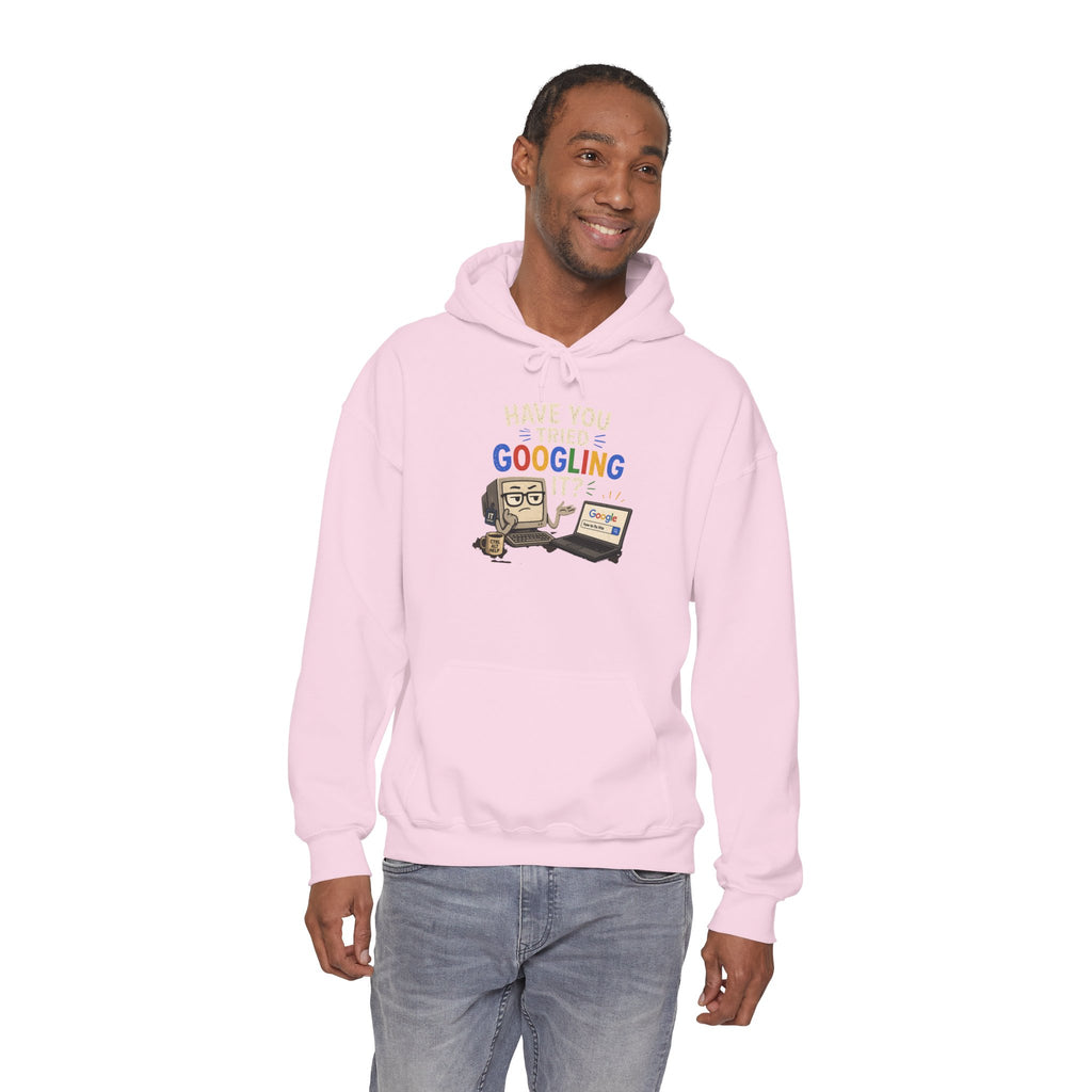 "Have You Tried Googling It?" Funny Tech Support Hoodie