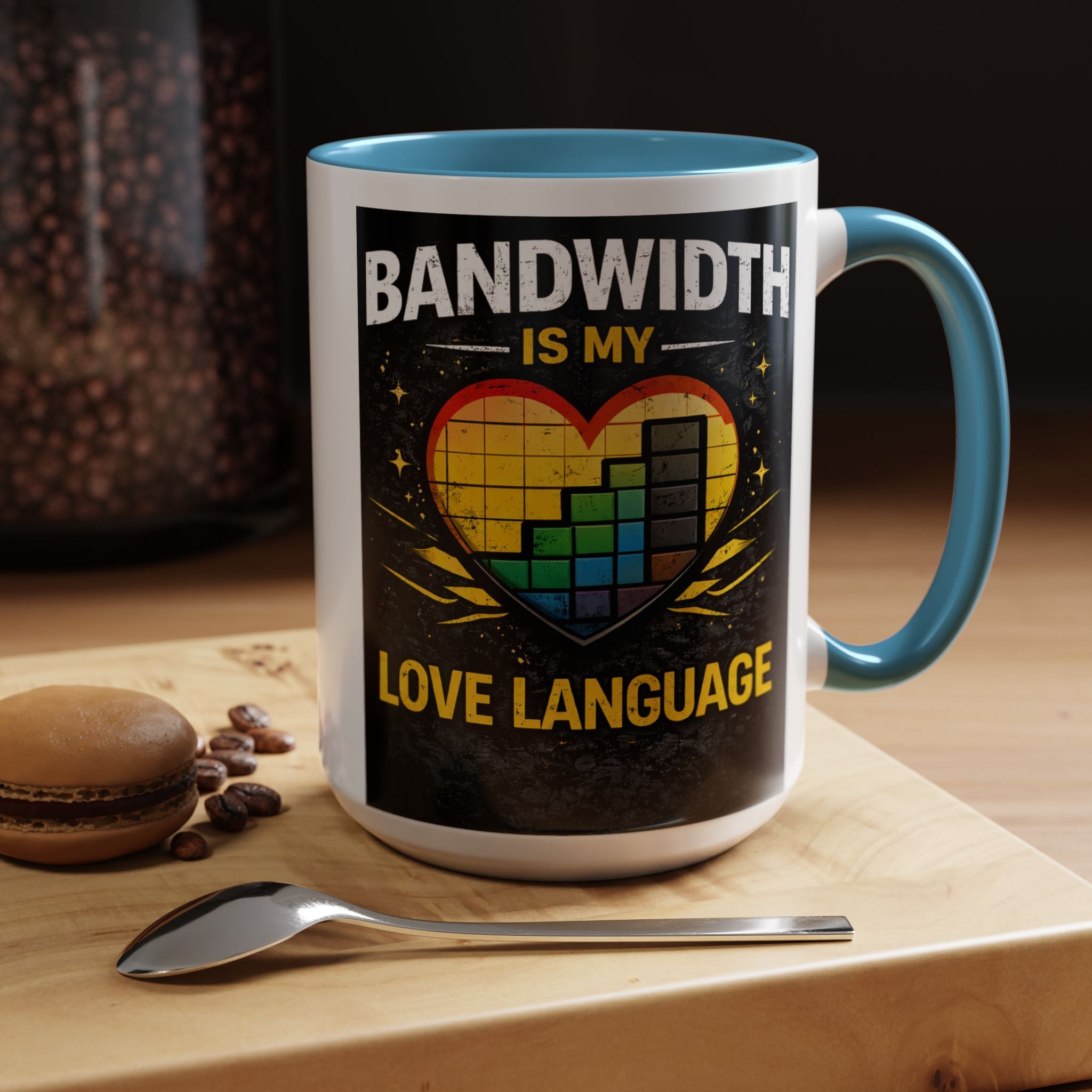 "Bandwidth is my Love Language" IT Humor Accent Coffee Mug (11, 15oz)