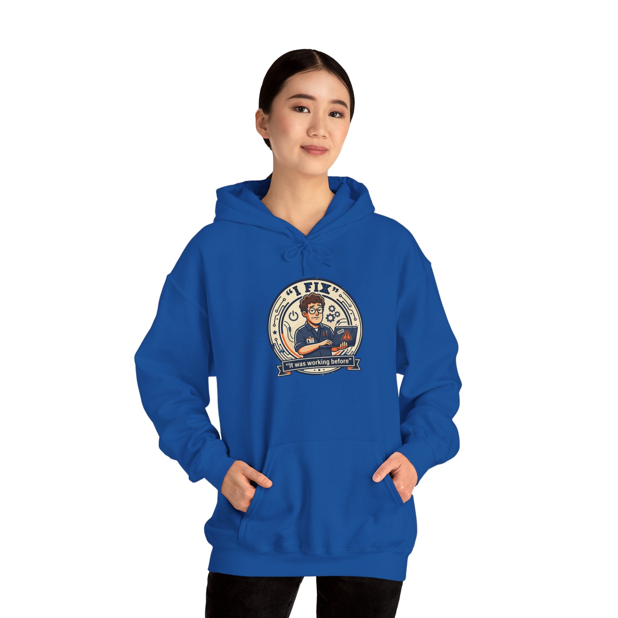 Tech Humor Hoodie - "I Fix: It Worked Before" IT Humor Pullover