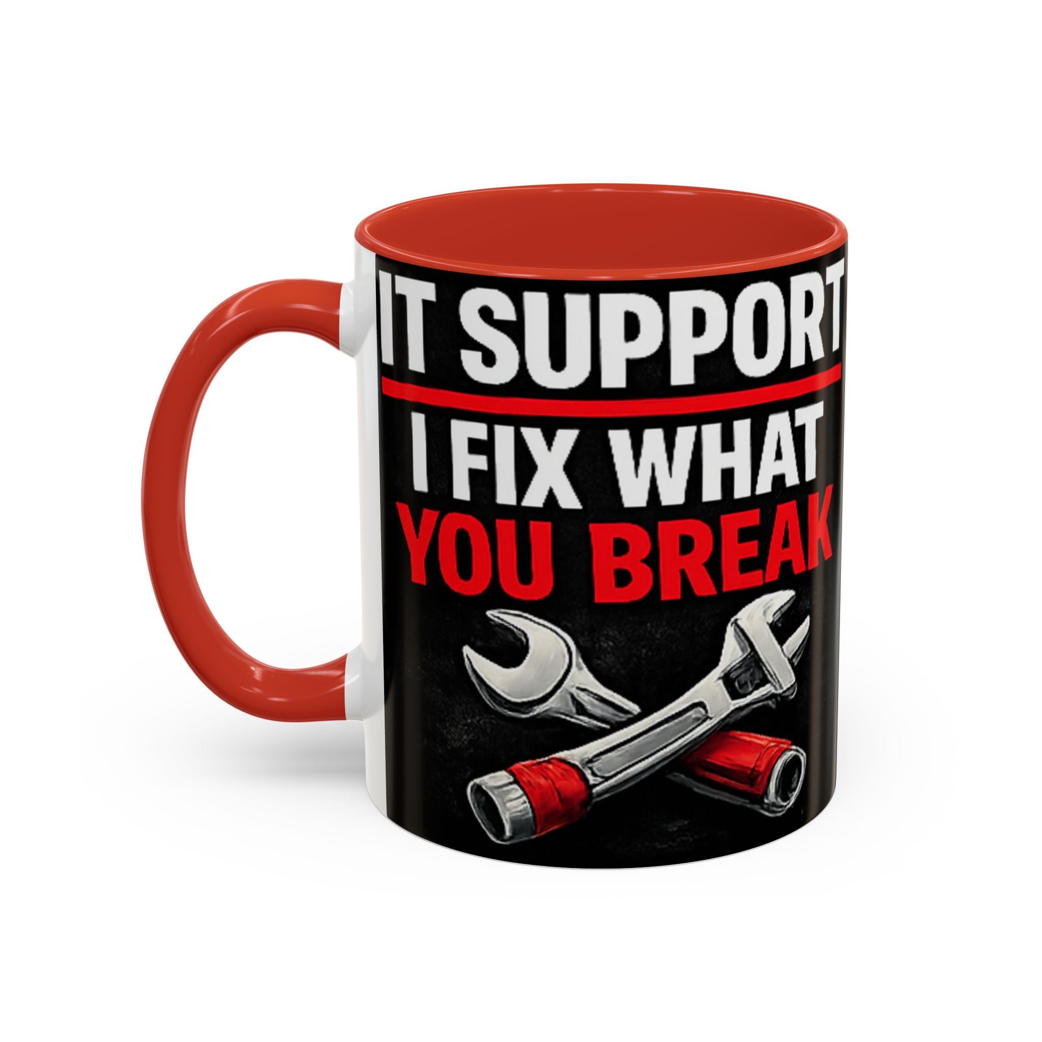 "It Support:  I Fix What You Break" IT Humor Accent Coffee Mug (11, 15oz)