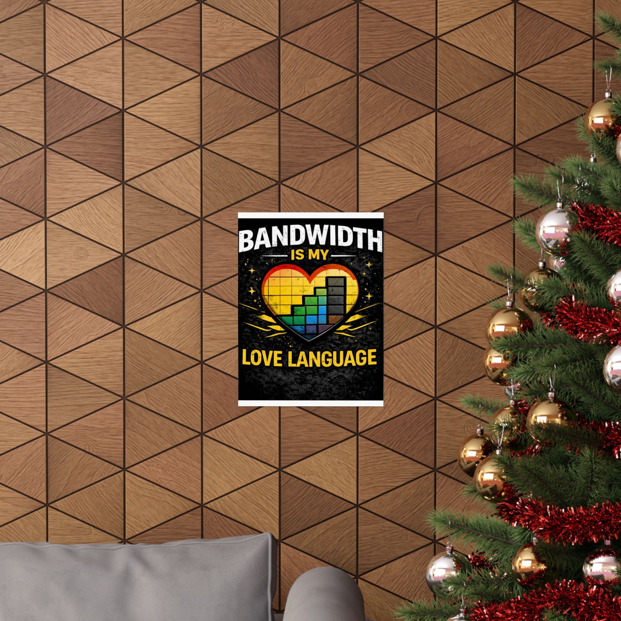 "Bandwidth is my Love Language" Geek Tech Humor Funny IT Matte Vertical Posters