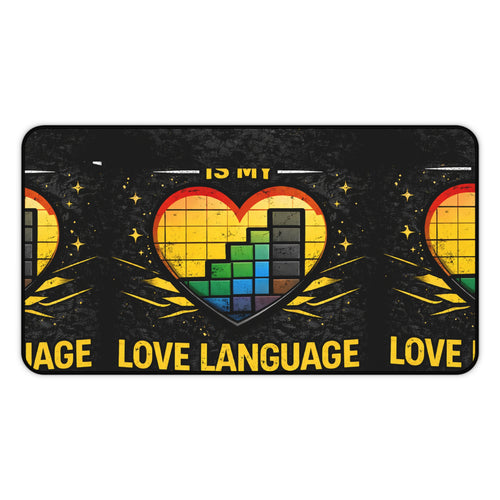 "Bandwidth Is My Love Language" Funny IT Desk Mat — Gamer/Tech Humor Mouse Pad Design