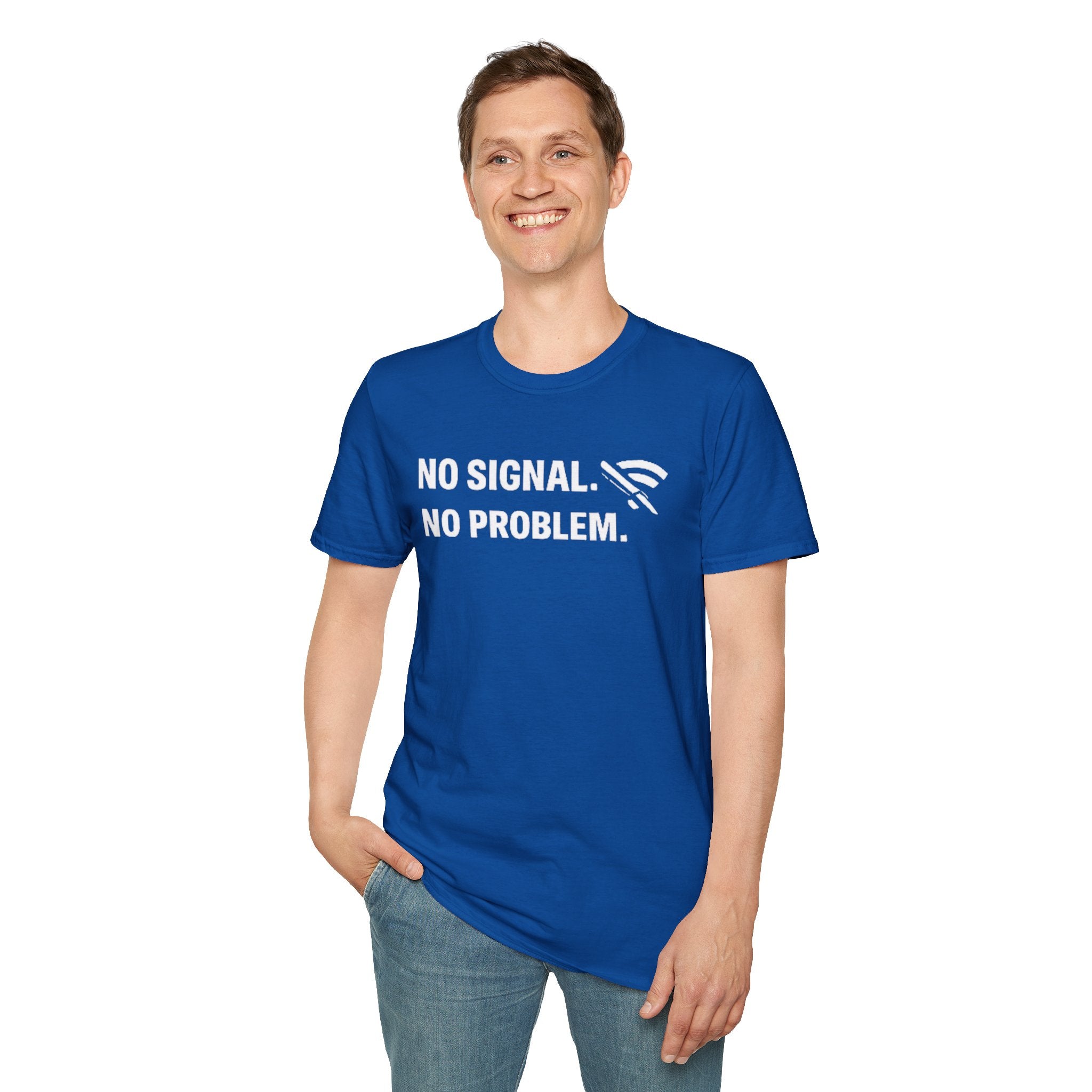 "No Signal, No Problem" Funny IT Tech Humor T-Shirt