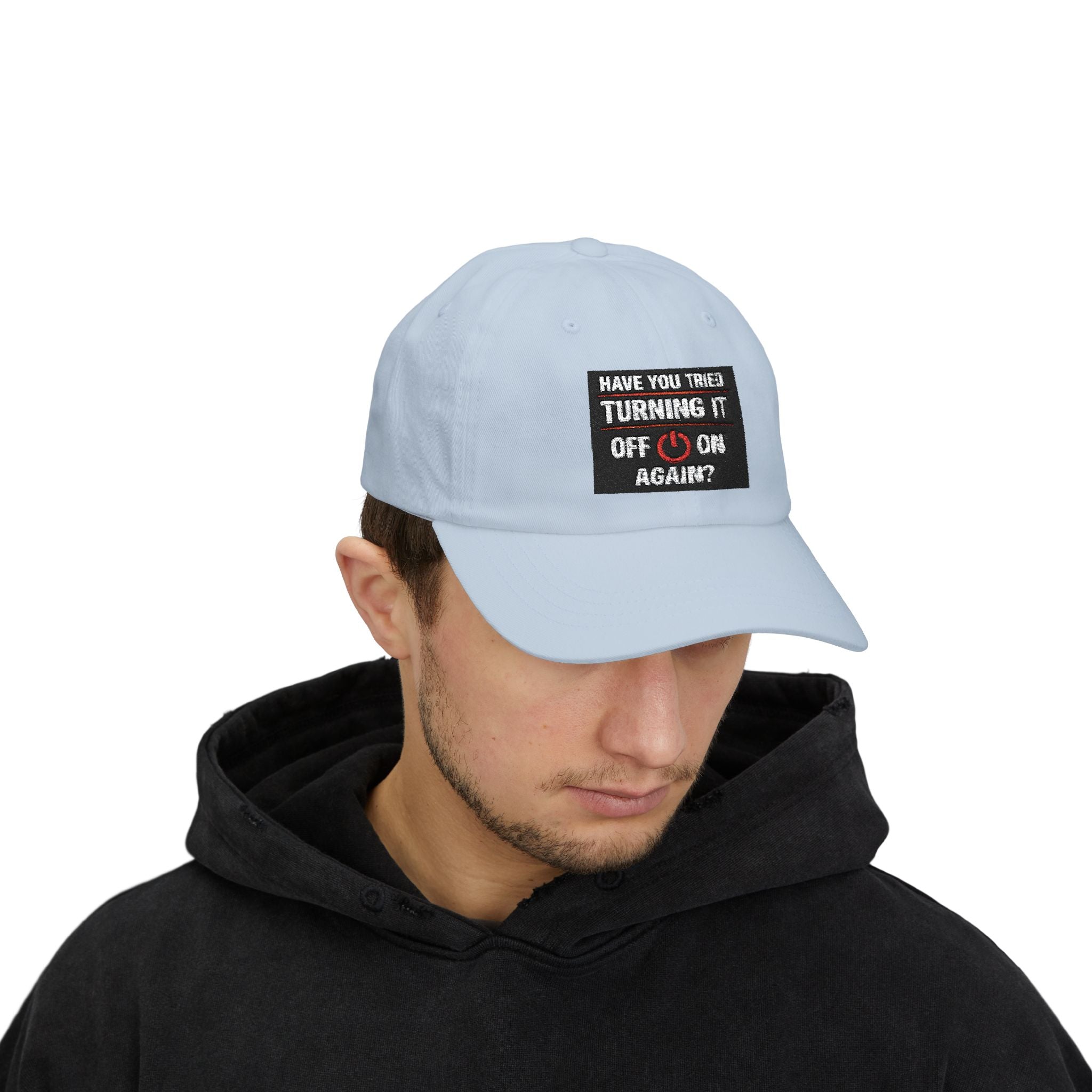 "Have You Tried Turning It Off & On Again?" Tech Humor Funny IT Baseball Hat/Cap