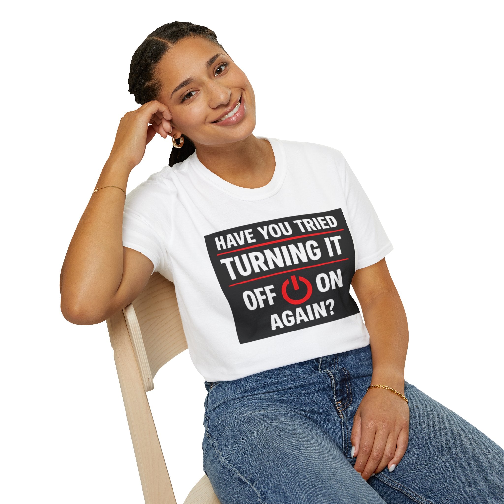 "Have You Tried Turning It Off On Again?" Funny IT T-Shirt Tech Humor Tee
