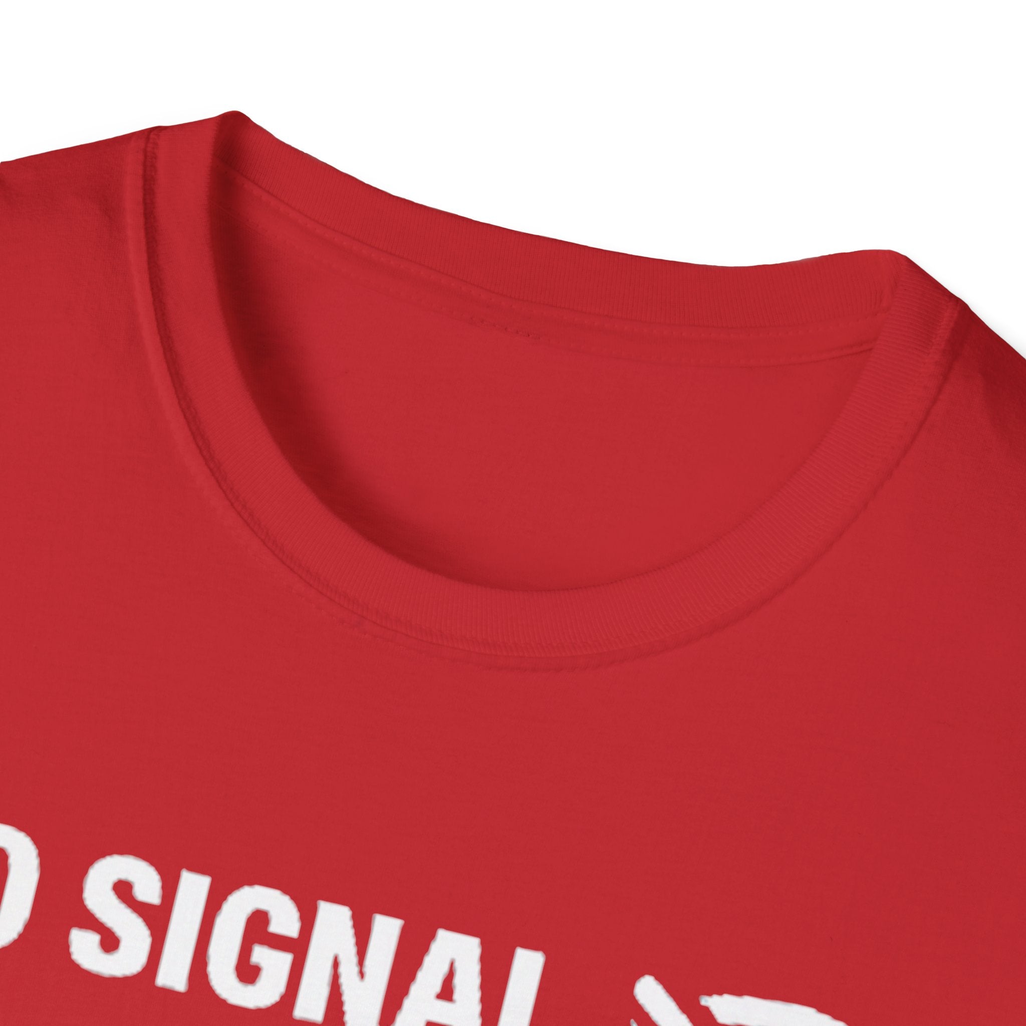 "No Signal, No Problem" Funny IT Tech Humor T-Shirt