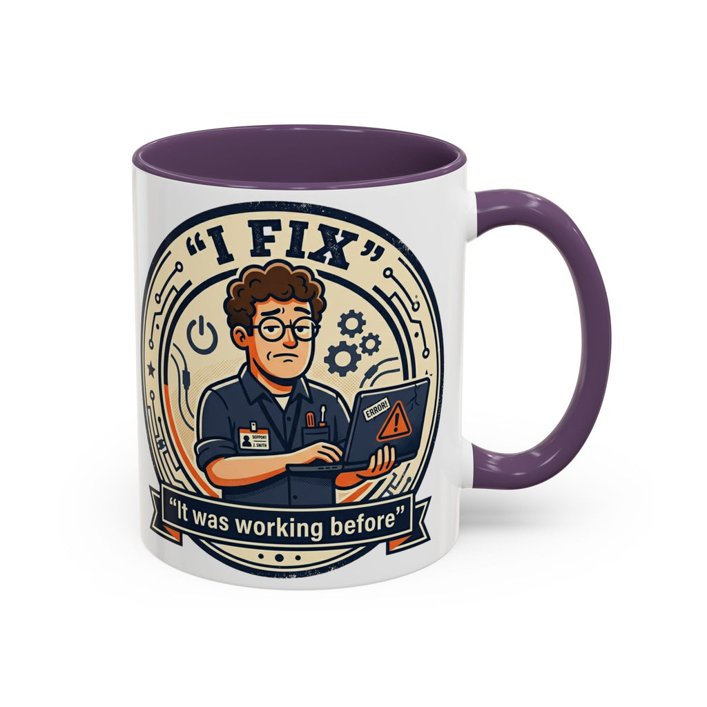 "I Fix: It Was Working Before" IT Humor Accent Coffee Mug (11, 15oz)