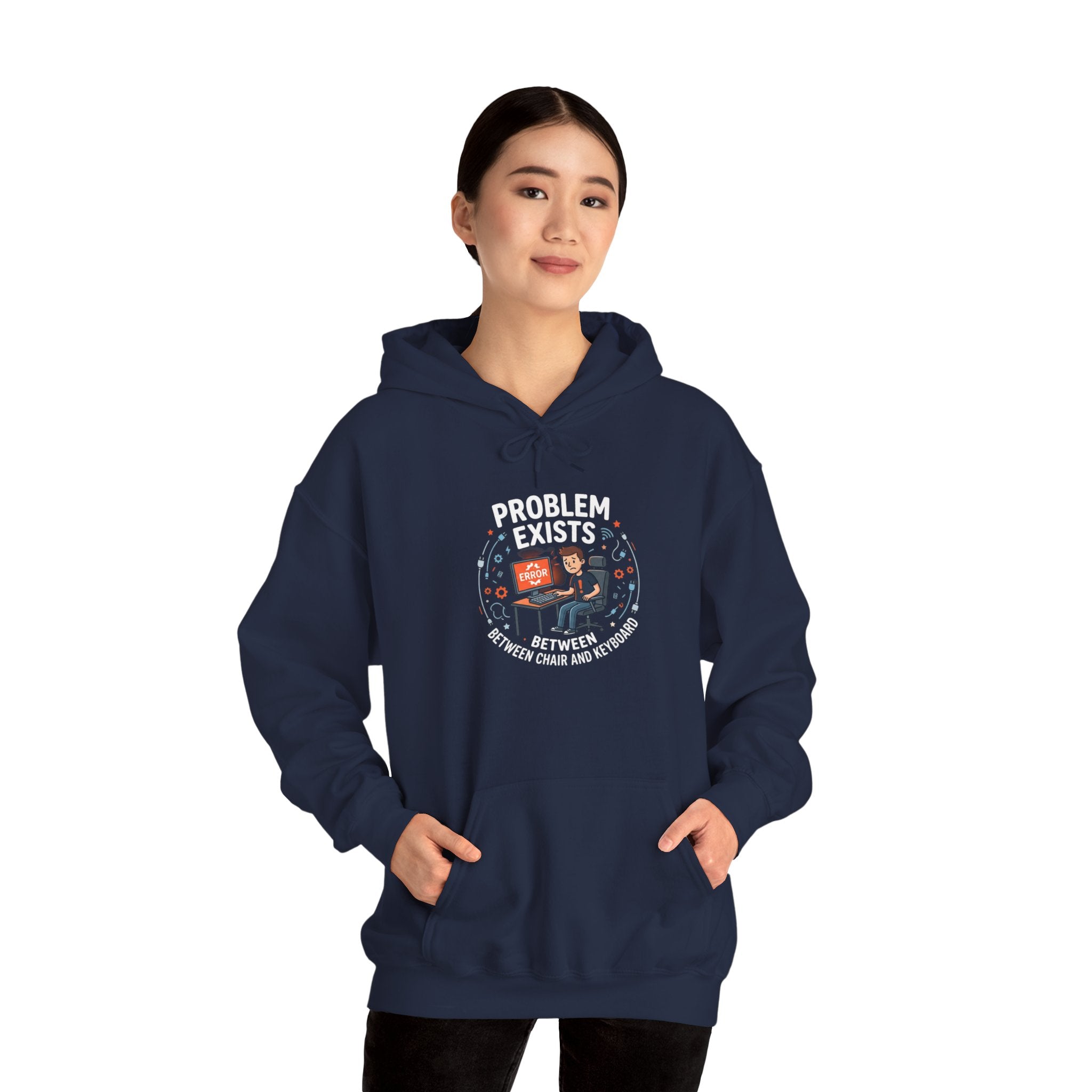 "Problem Exists Between the Chair & Keyboard" Tech Humor Graphic Hoodie