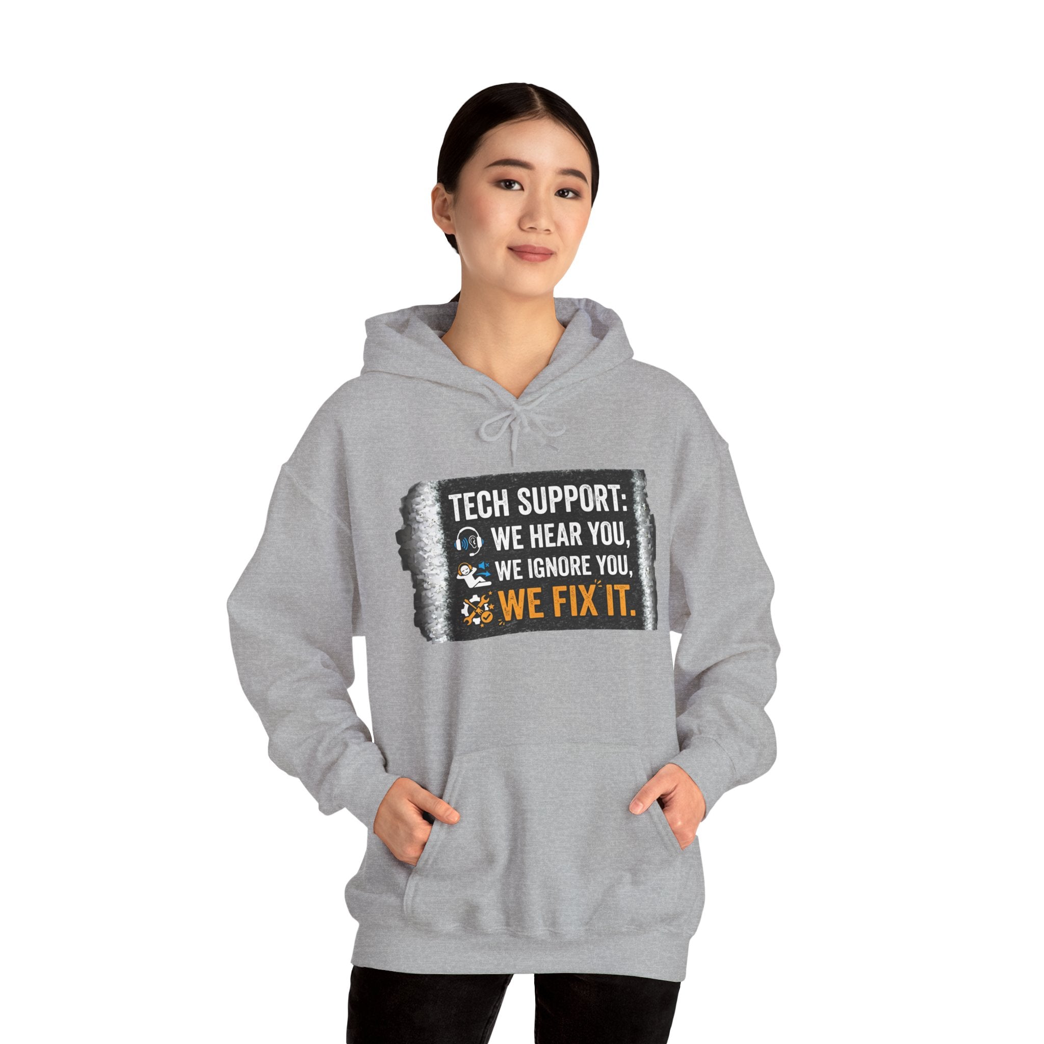 "Tech Support: We Hear You, We Ignore You, We Fix It" Funny IT Technician Hoodie