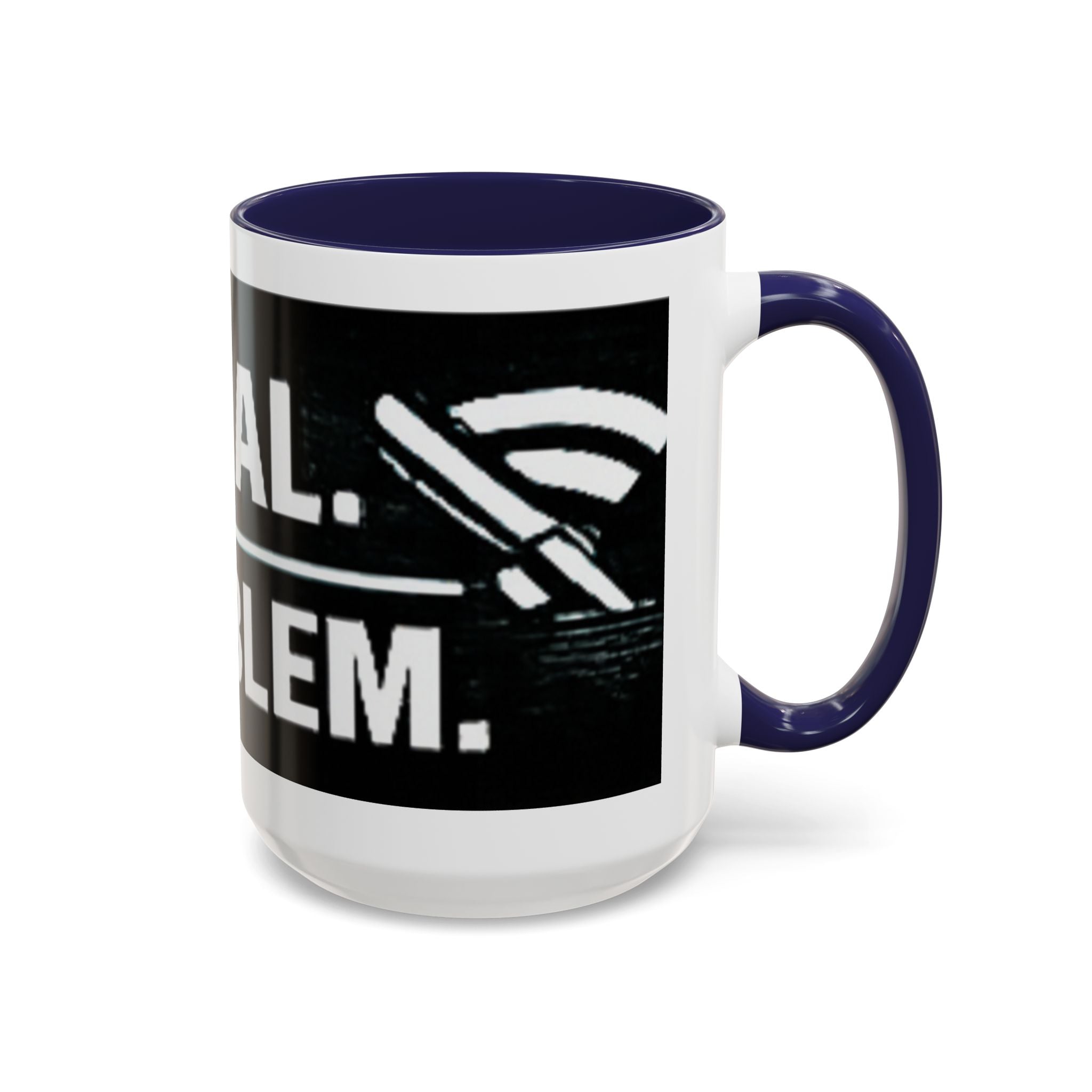 "No Signal No Problem" IT Humor Accent Coffee Mug (11, 15oz)