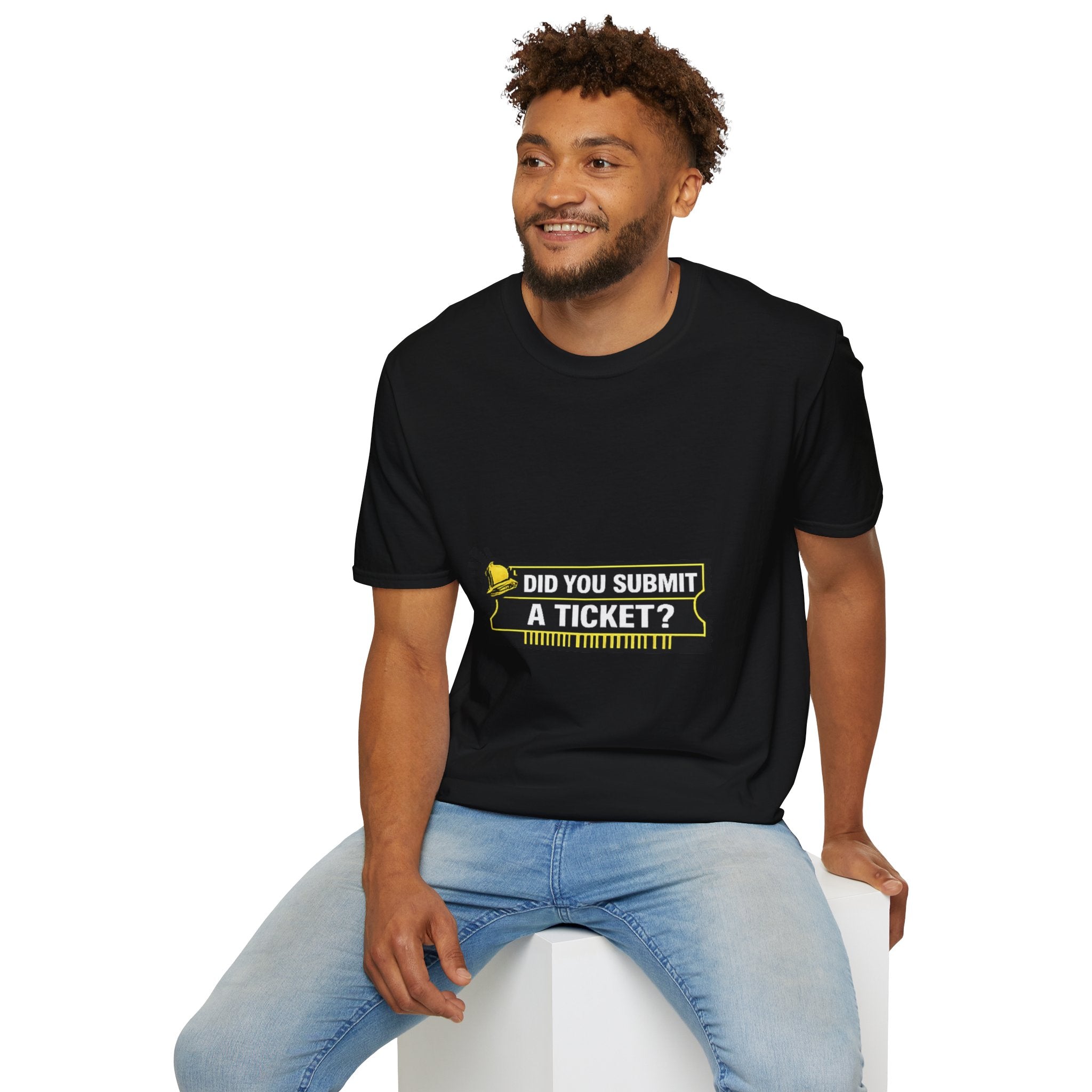 "Did You Submit a Ticket?" Funny IT T-Shirt - IT Support Helpdesk Tech Humor Tee