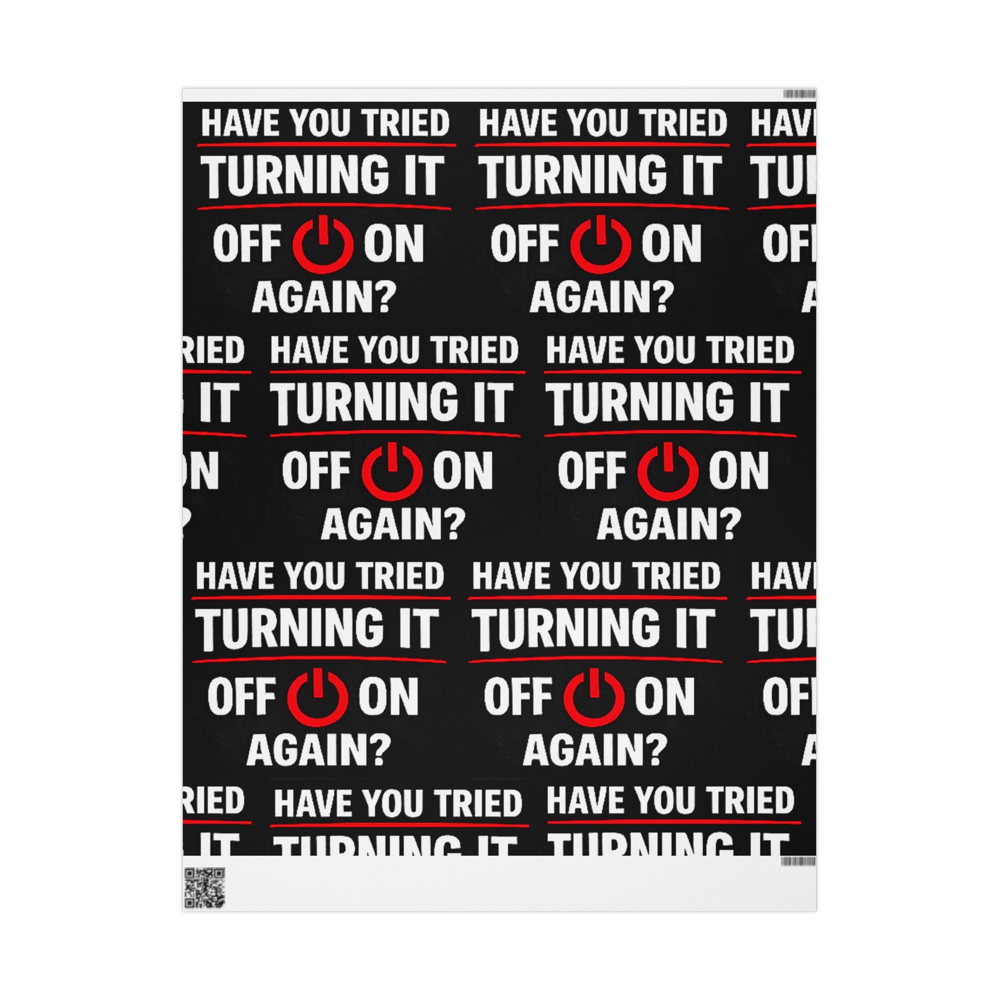 "Have You Tried Turning It Off & On Again?" Funny IT Graphic Holiday Gift Wrap (Bold Red & White Text) Tech Humor Wrapping Paper