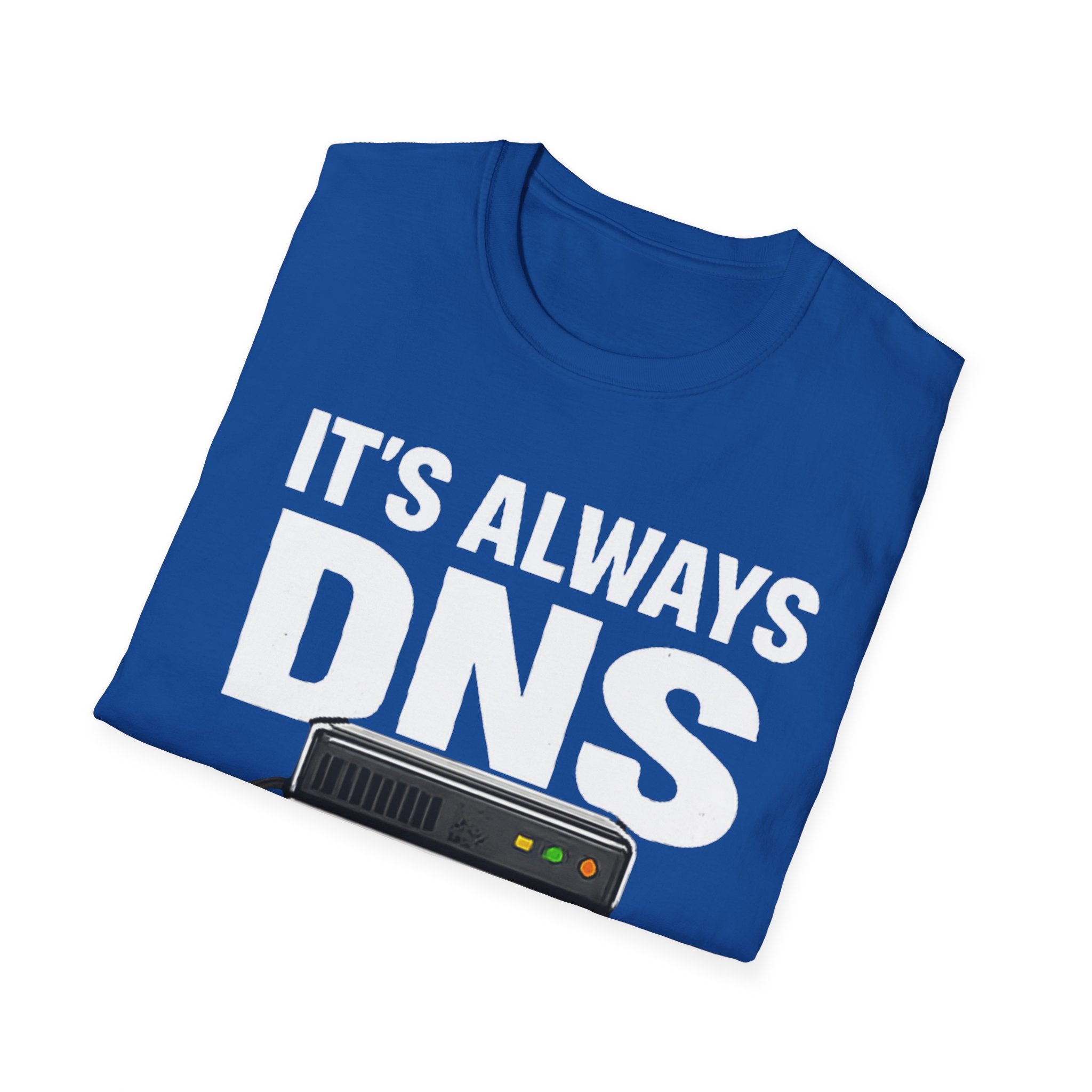 "It's Always DNS" Funny IT Tech Humor T-Shirt
