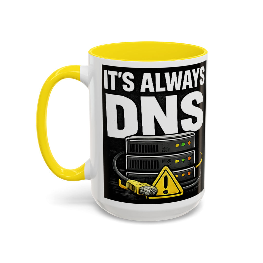 "It's Always DNS" IT Humor Accent Coffee Mug (11, 15oz)
