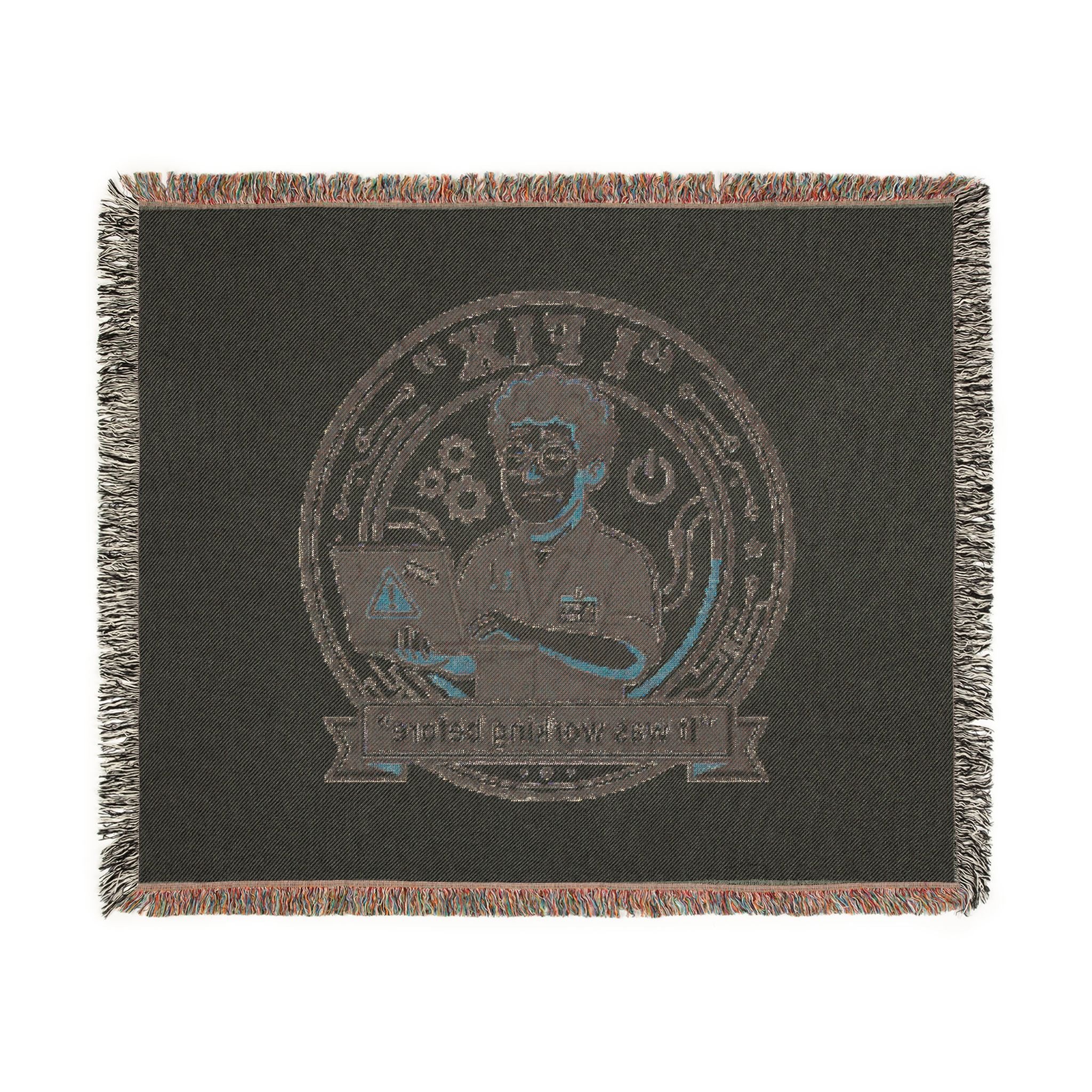 "I Fix: It Worked Before" Funny IT Tech Humor  Woven Throw Blanket