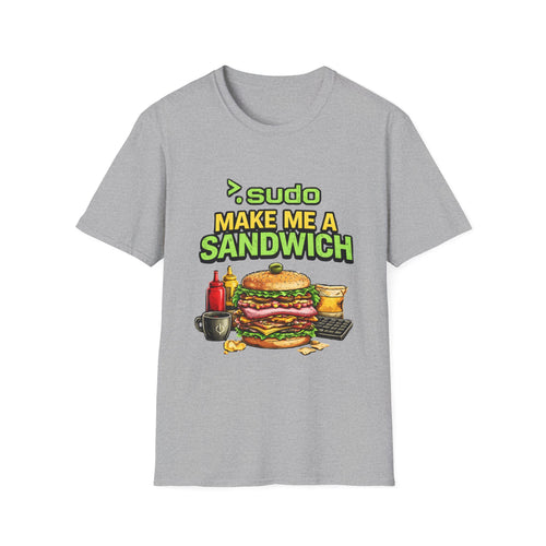 ">. Sudo Make Me a Sandwich" Funny IT T-Shirt — Programmer Tech Humor Tee