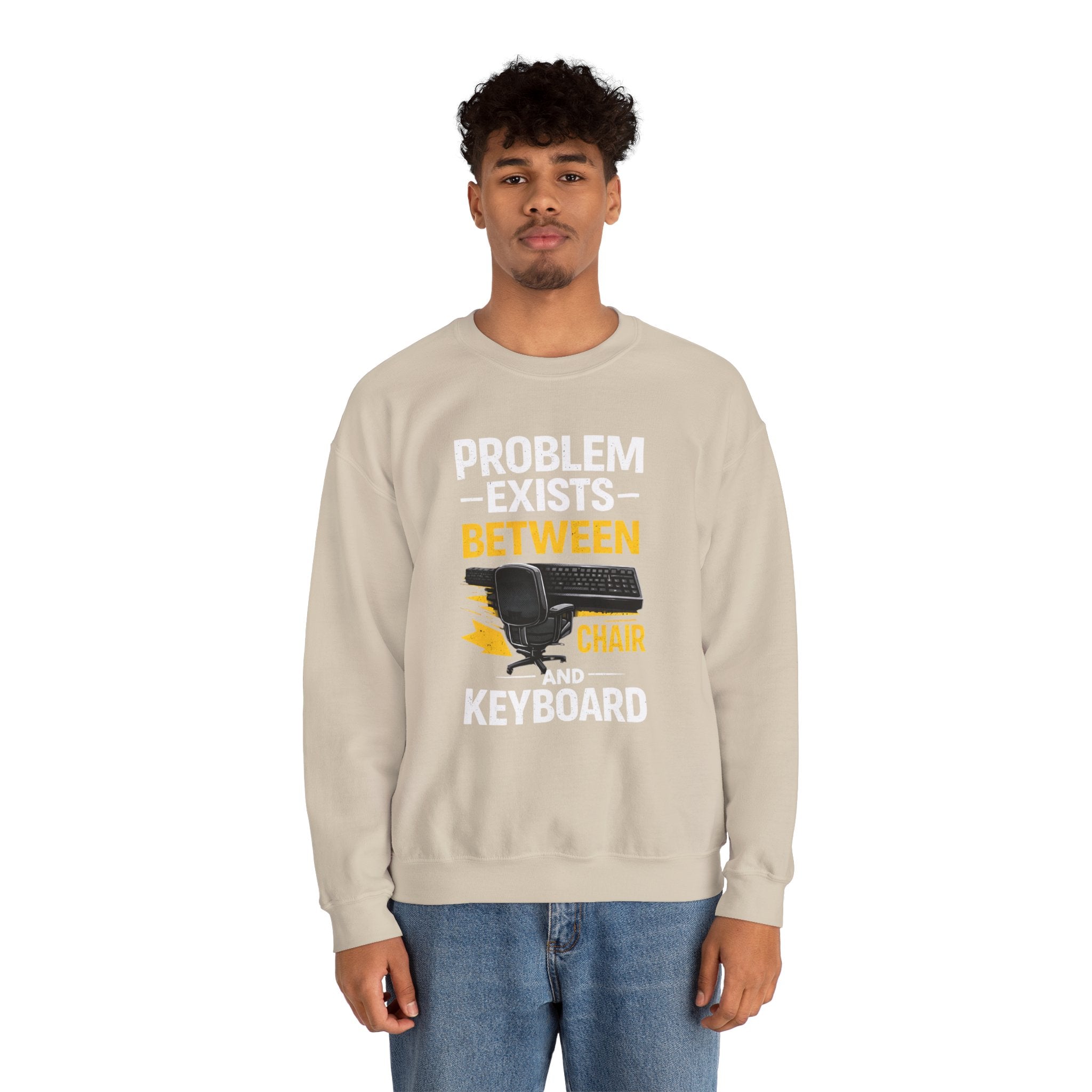 "Problem Exists Between Chair and Keyboard" Graphic Crewneck Sweatshirt
