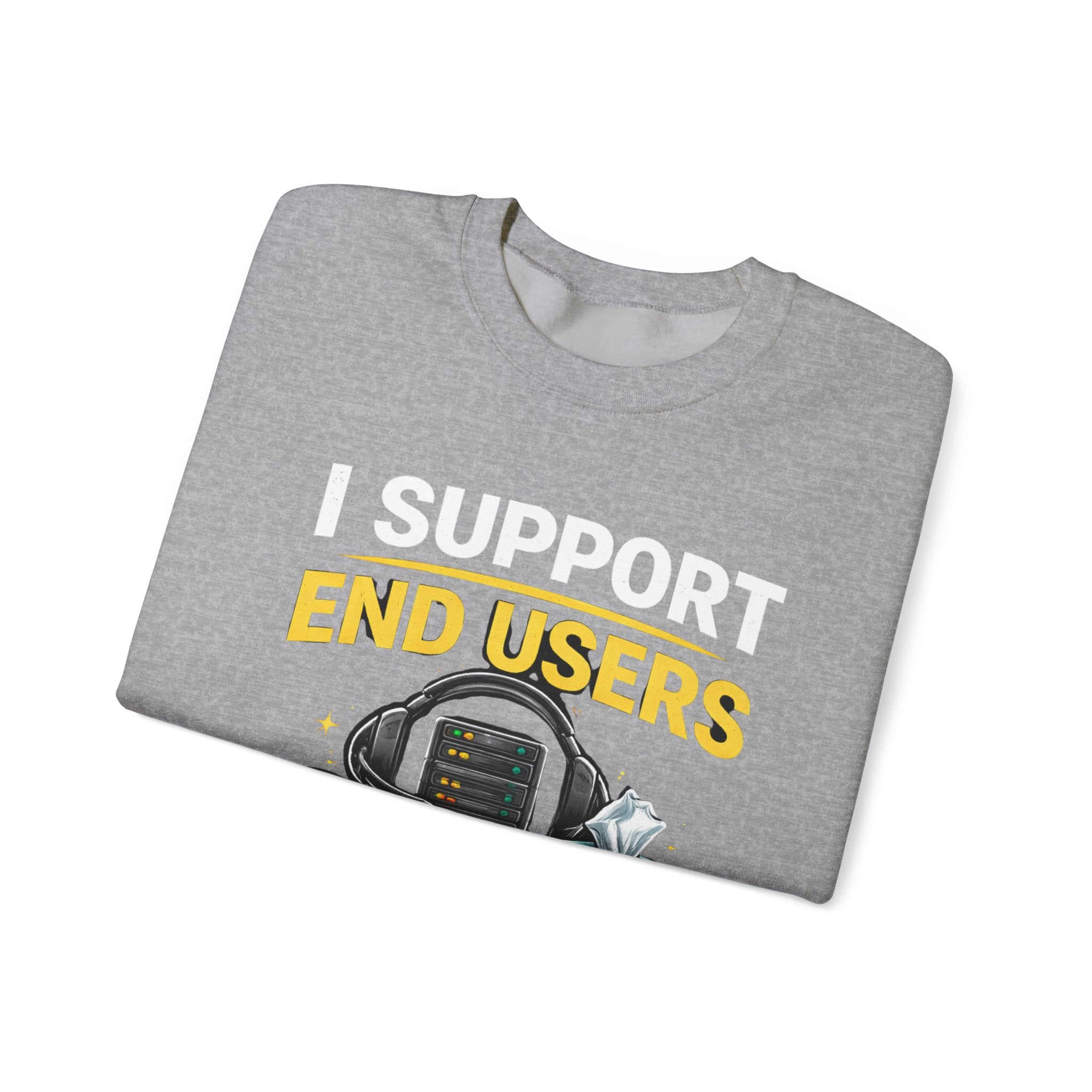 "I Support End Users... Emotionally" IT Funny Tech Support Crewneck Sweatshirt