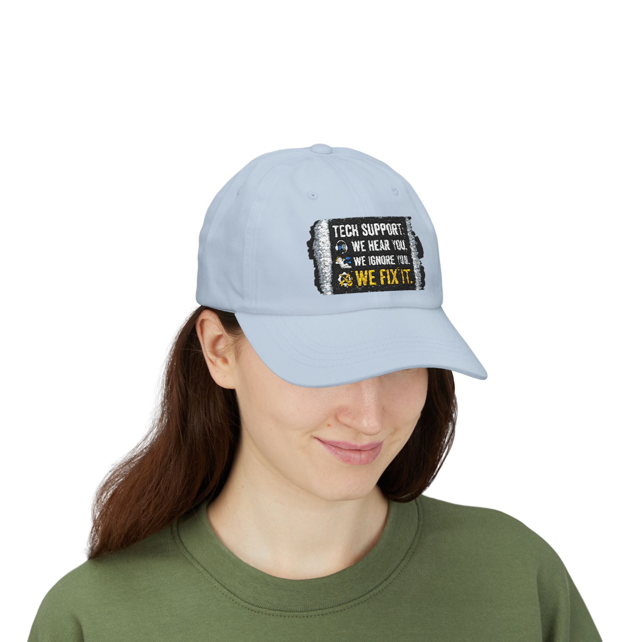 “We Hear You, We Ignore You, We Fix It” Tech Humor Funny IT Baseball Hat/Cap