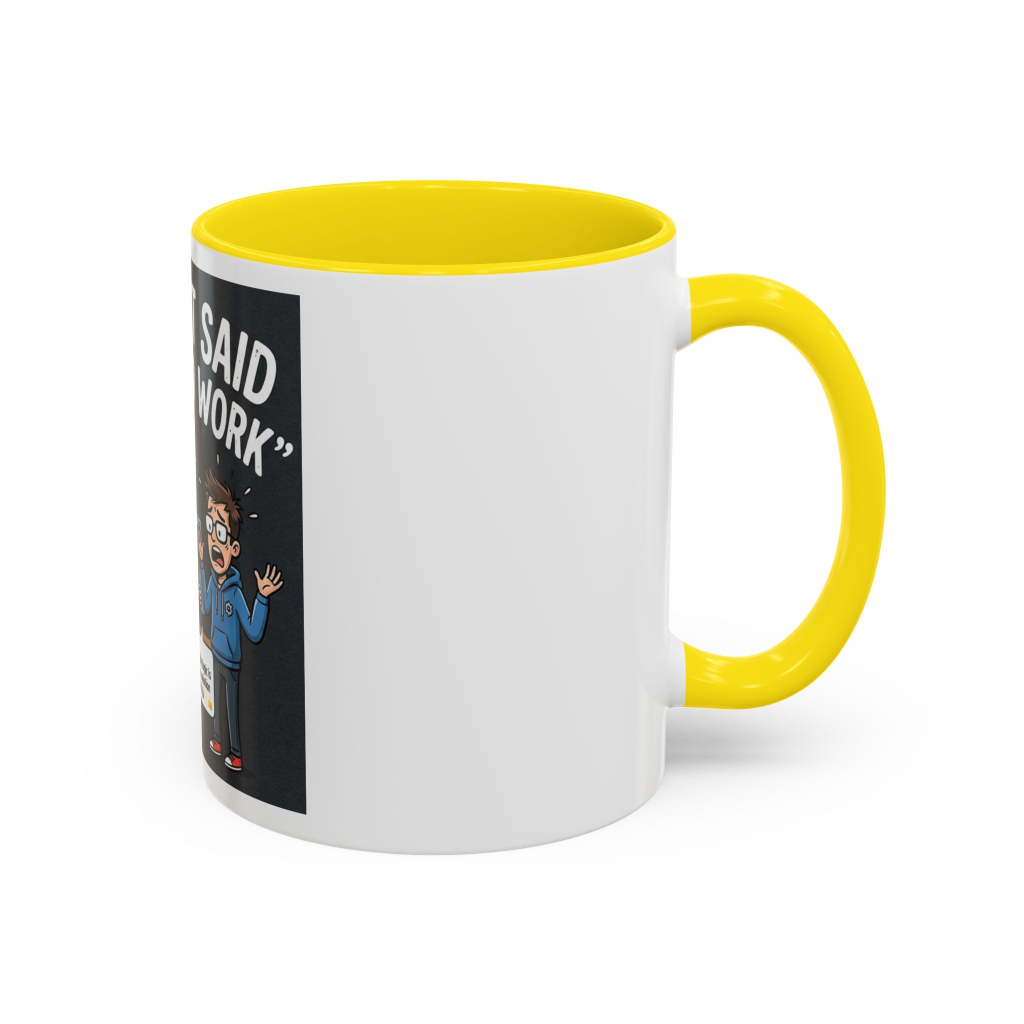 "CHatGBT Said It Would Work" Funny IT Tech Humor AI Fail Ceramic Mug