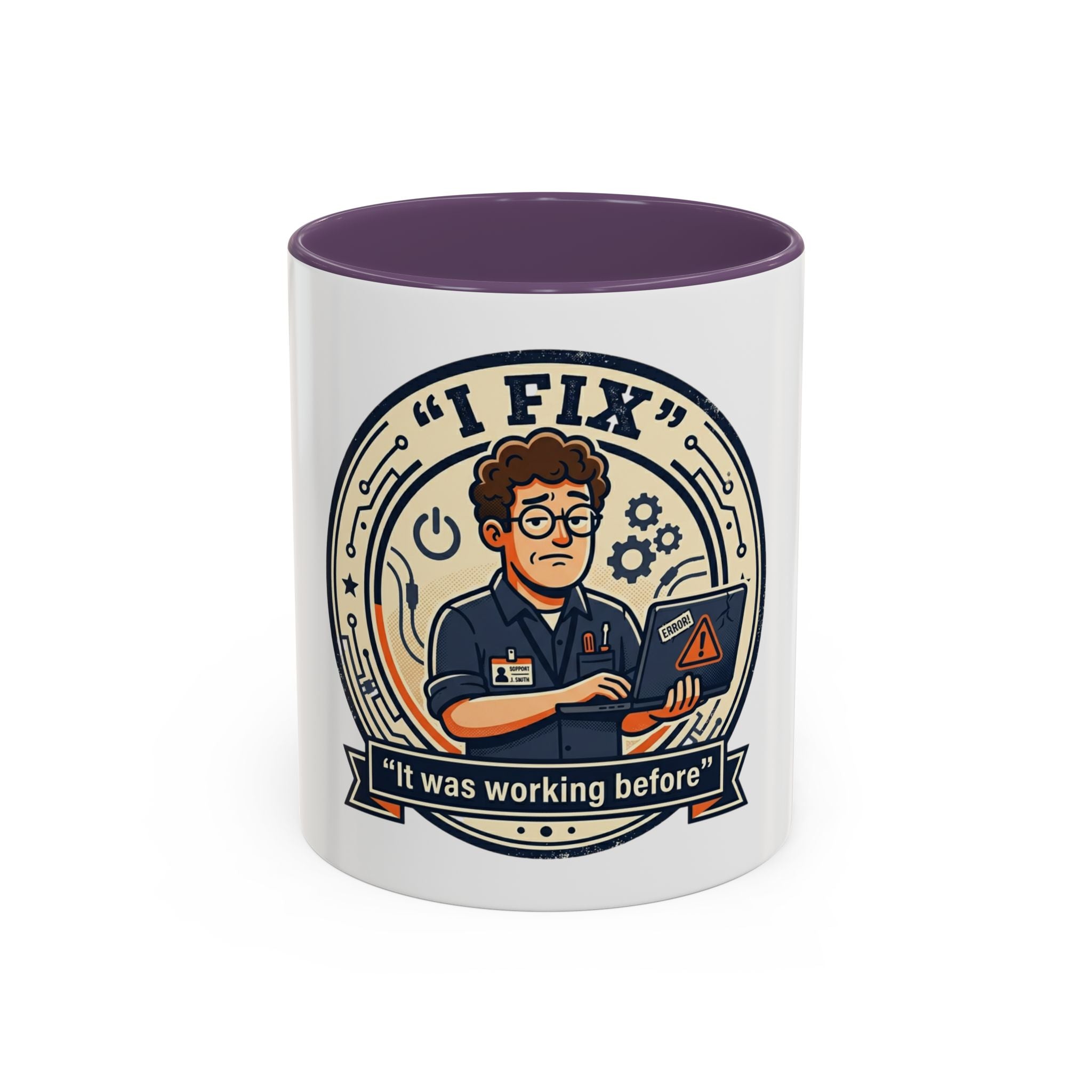 “I Fix: It Was Working Before" Funny Tech Humor Gift for IT & Engineers (11/15oz)